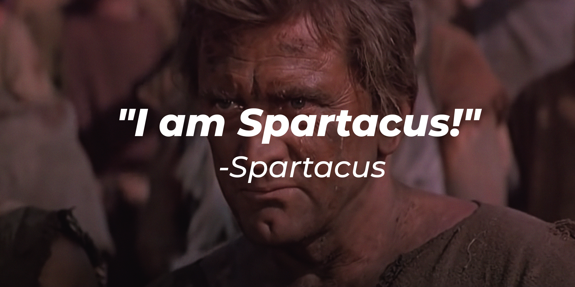 An image of the character Spartacus with his quote: “I am Spartacus!” | Source: youtube.com/Starz