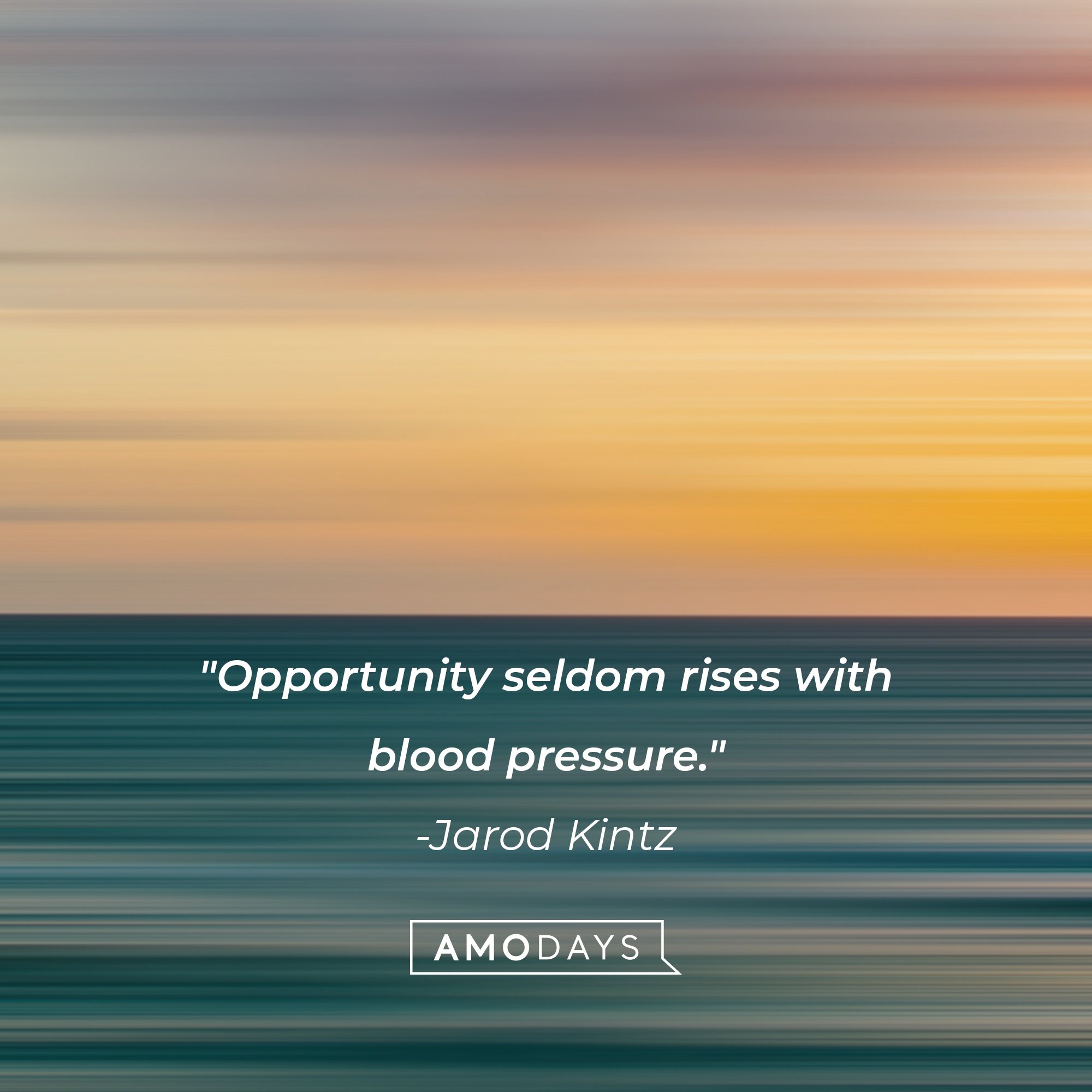 Prasad Mahes’ quote: "Opportunity seldom rises with blood pressure." | Image: AmoDays