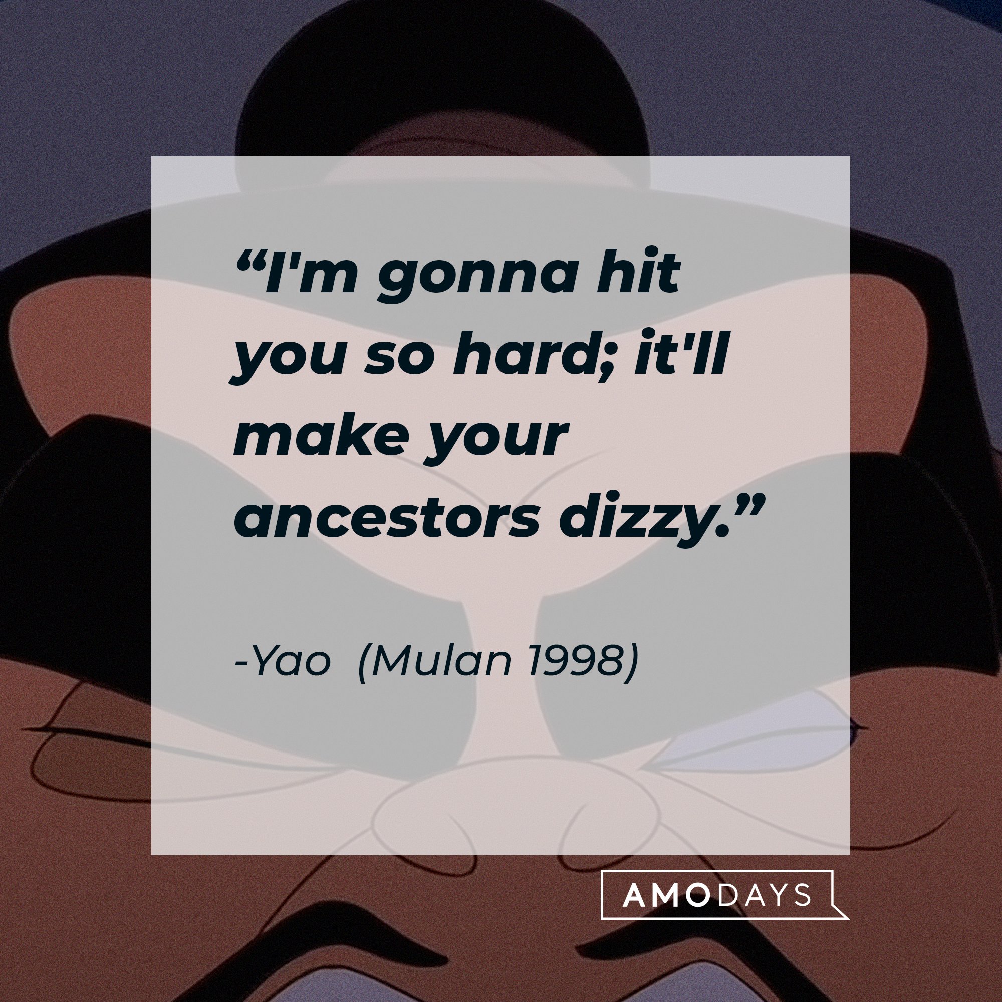  Yao’s quote: "I'm gonna hit you so hard, it'll make your ancestors dizzy." | Image: AmoDays