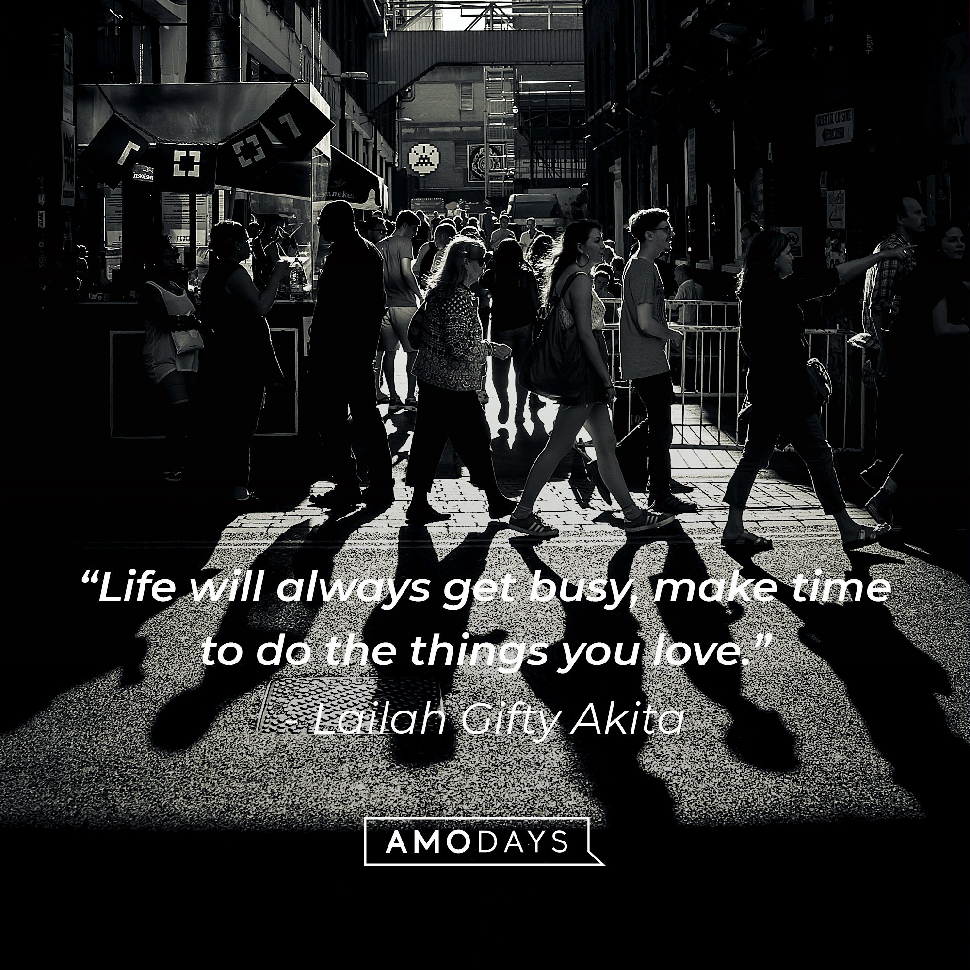  Lailah Gifty Akita's quote: “Life will always get busy, make time to do the things you love.” | Image: AmoDays