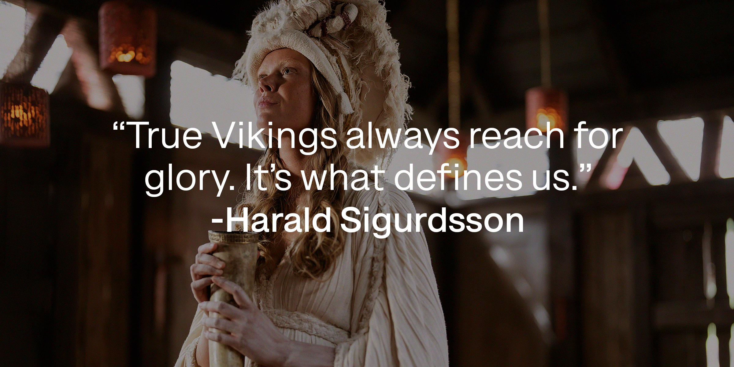 Harald Sigurdsson with his quote: "True Vikings always reach for glory. It's what defines us."┃Source: facebook.com/netflixvalhalla