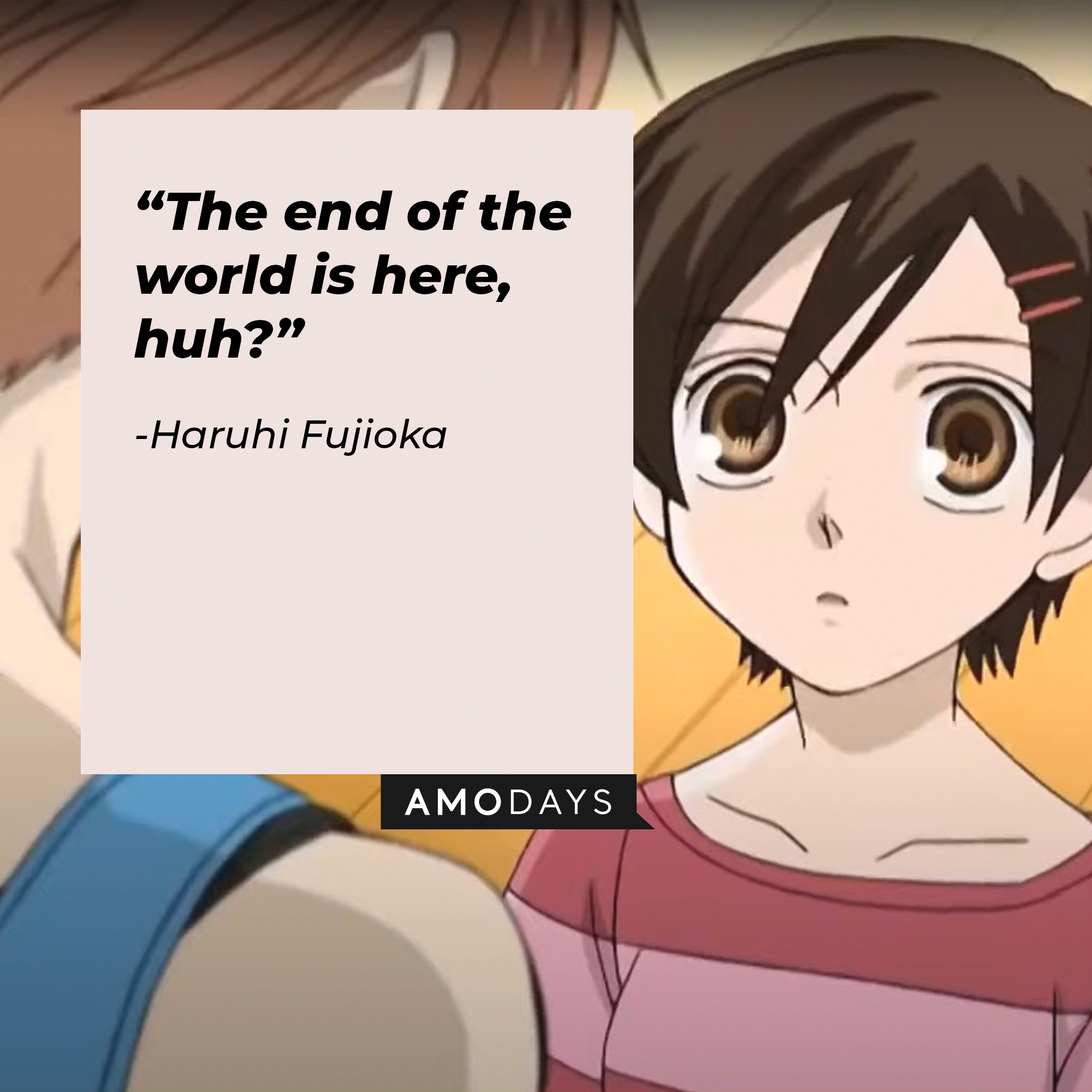 A picture of the anime character Haruhi Fujioka conversing with another character, with a quote by her that reads, “The end of the world is here, huh?” | Image: facebook.com/theouranhostclub