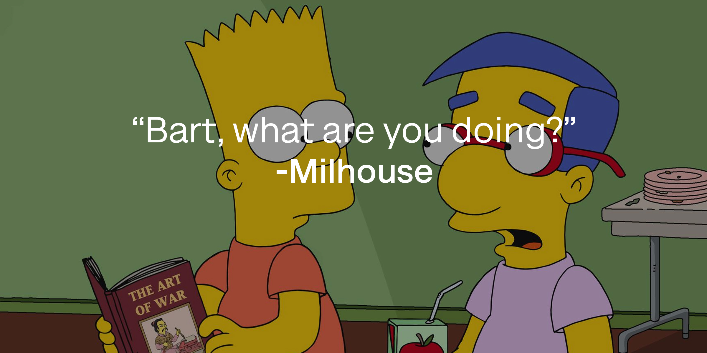 Bart Simpson and Milhouse, with Milhouse's quote: “Bart, what are you doing?” | Source: facebook.com/TheSimpsons