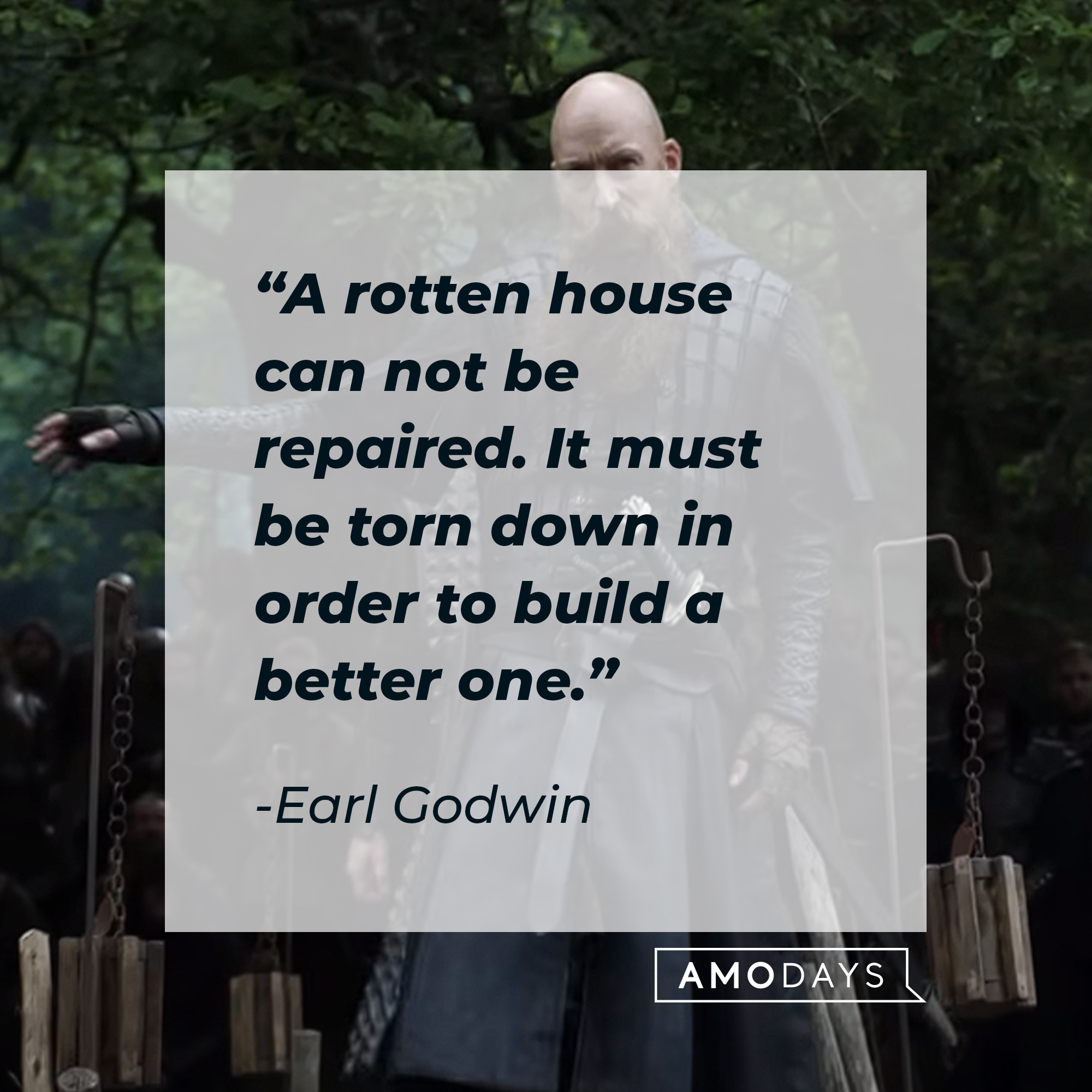 A picture of Jarl Kårewith Earl Godwin’s quote: “A rotten house can not be repaired. It must be torn down in order to build a better one.” | Source: youtube.com/Netflix