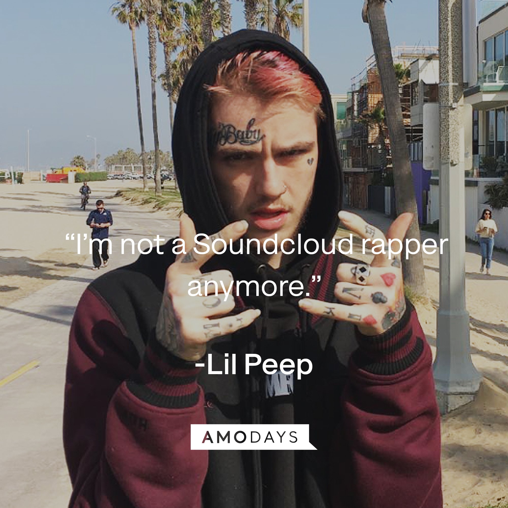 Lil Peep's quote: “I’m not a Soundcloud rapper anymore.” | Image: AmoDays