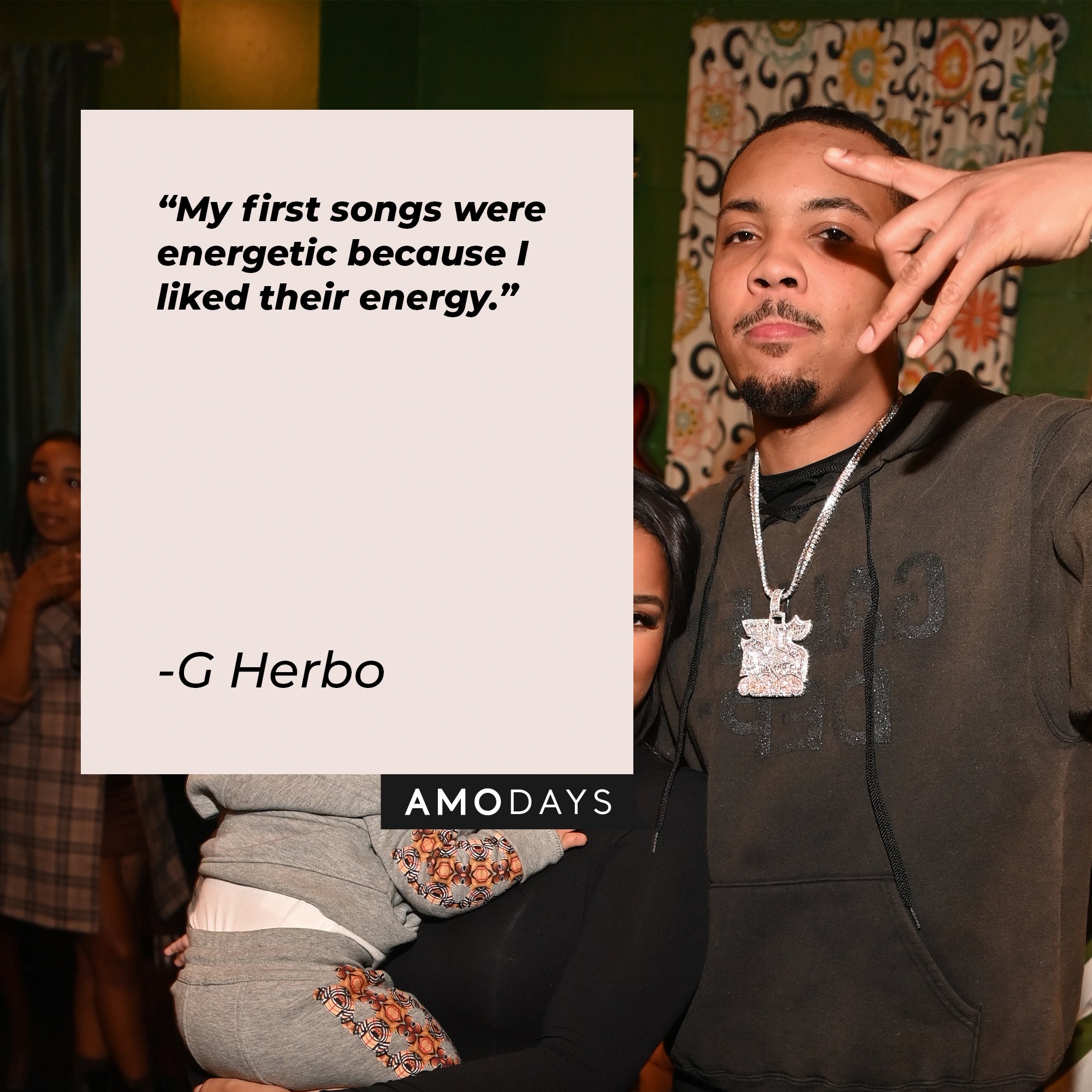G Herbo’s quote: "My first songs were energetic because I liked their energy." | Image: AmoDays 