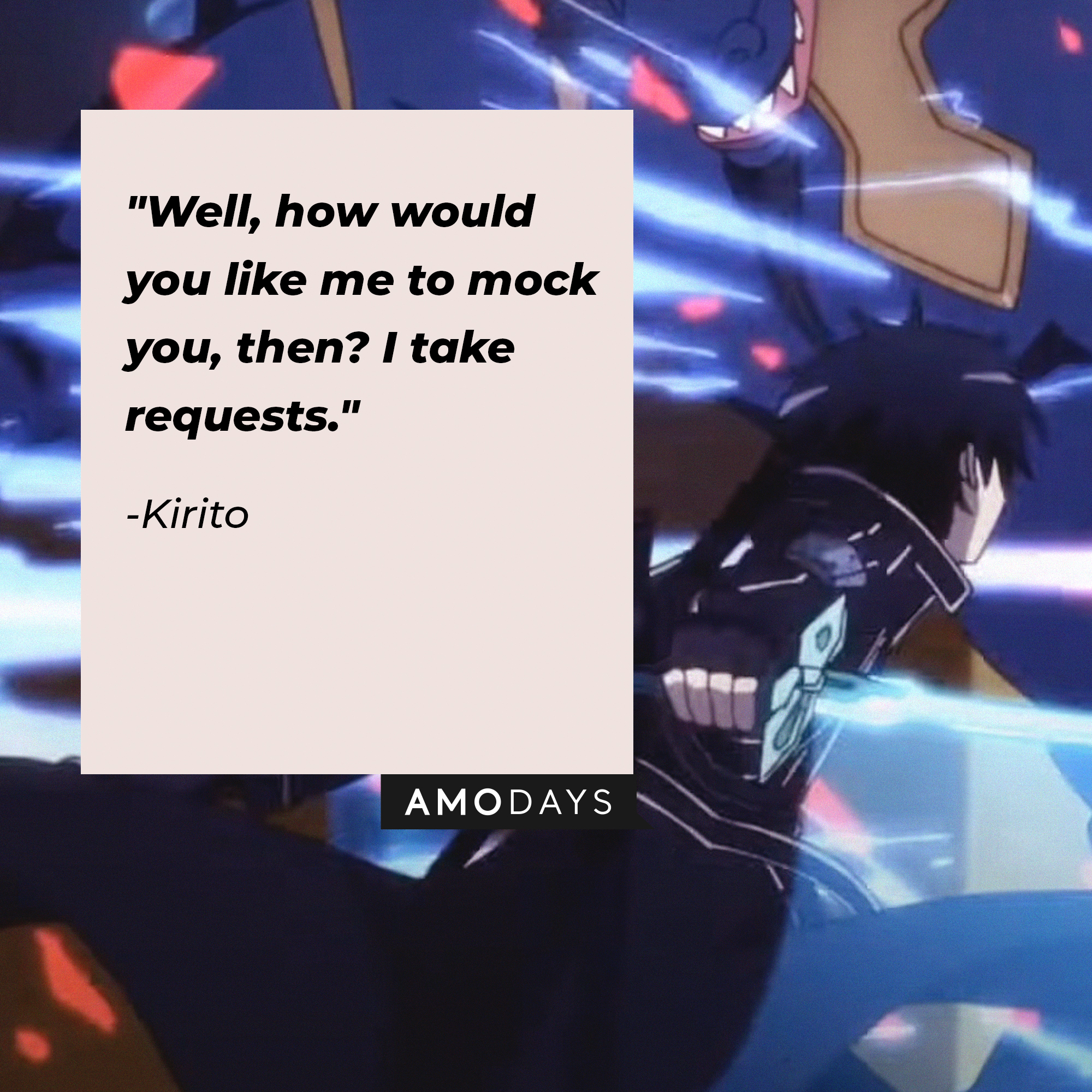 Kirito's quote: "Well, how would you like me to mock you, then? I take requests." | Source: Facebook.com/SwordArtOnlineUSA