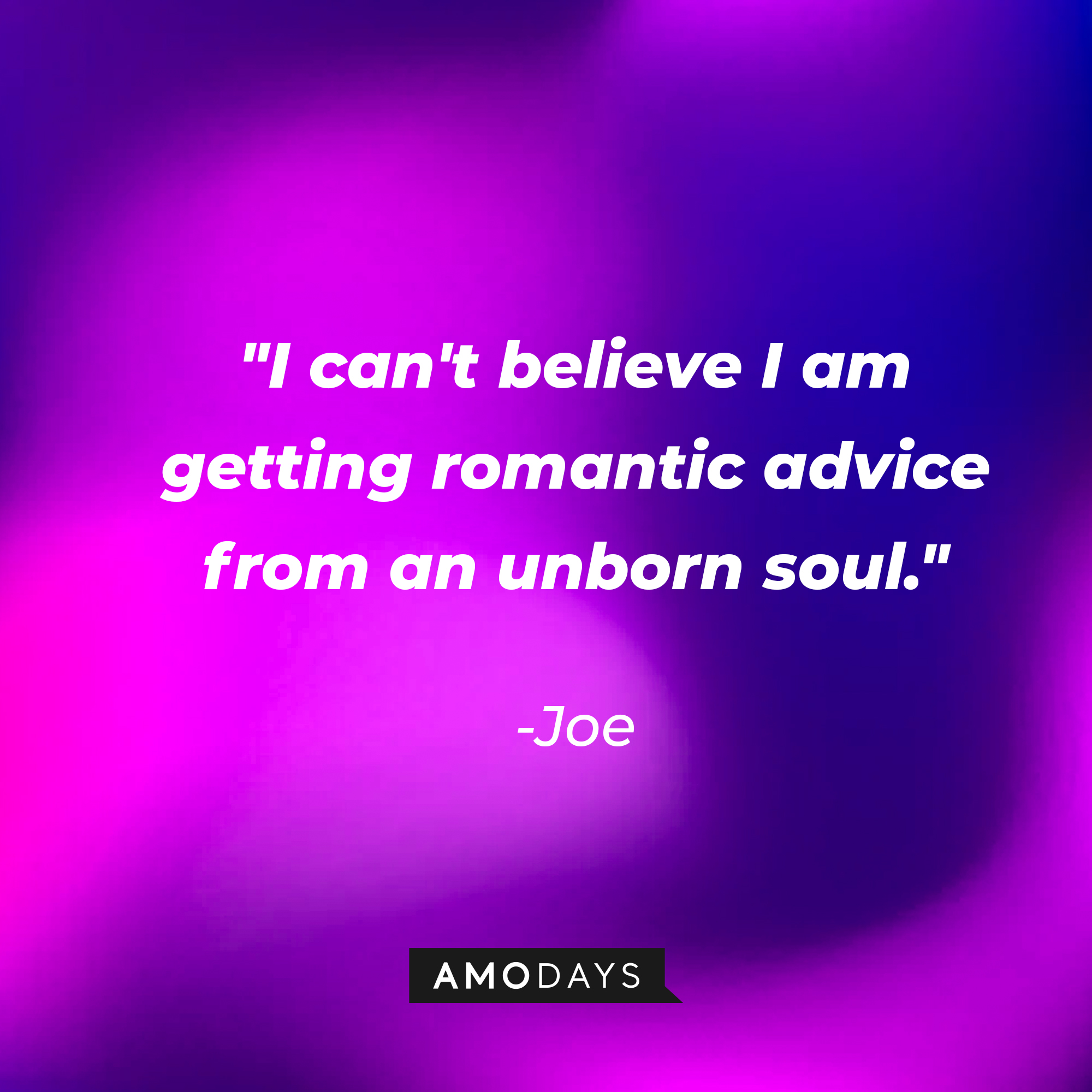 Joe's quote: "I can't believe I am getting romantic advice from an unborn soul." | Source: youtube.com/pixar