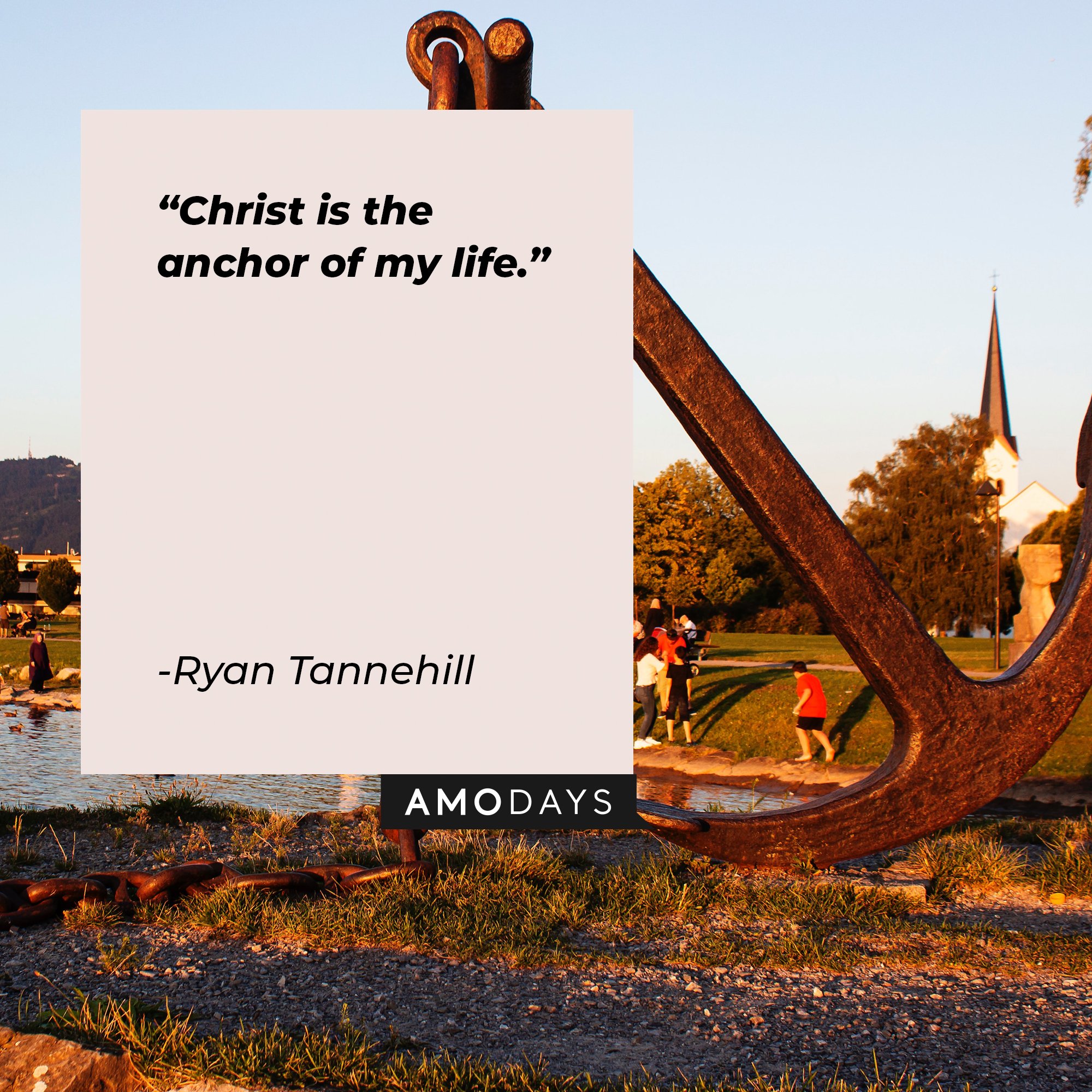 Ryan Tannehill's quote: "Christ is the anchor of my life." | Image: AmoDays