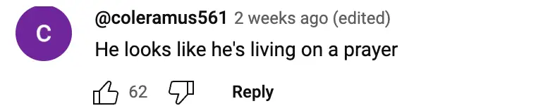A fan's comment on a YouTube channel's post of Jon Bon Jovi jogging in the Hamptons, New York, on August 30, 2023 | Source: YouTube/elderordon