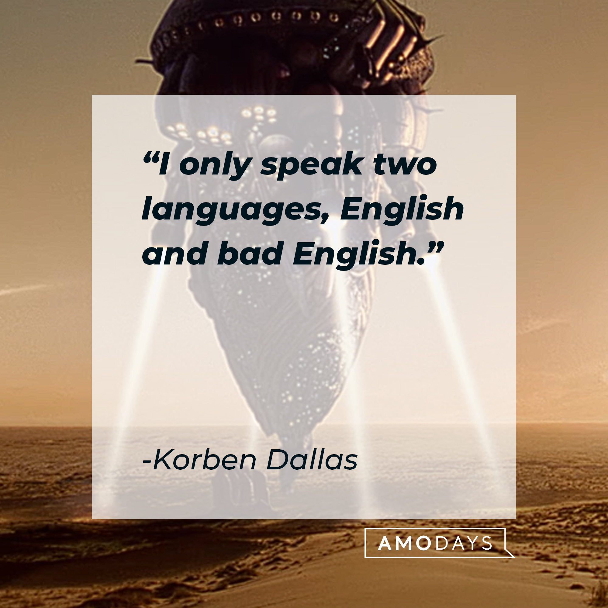 Korben Dallas' quote: "I only speak two languages, English and bad English." | Source: youtube.com/sonypictures