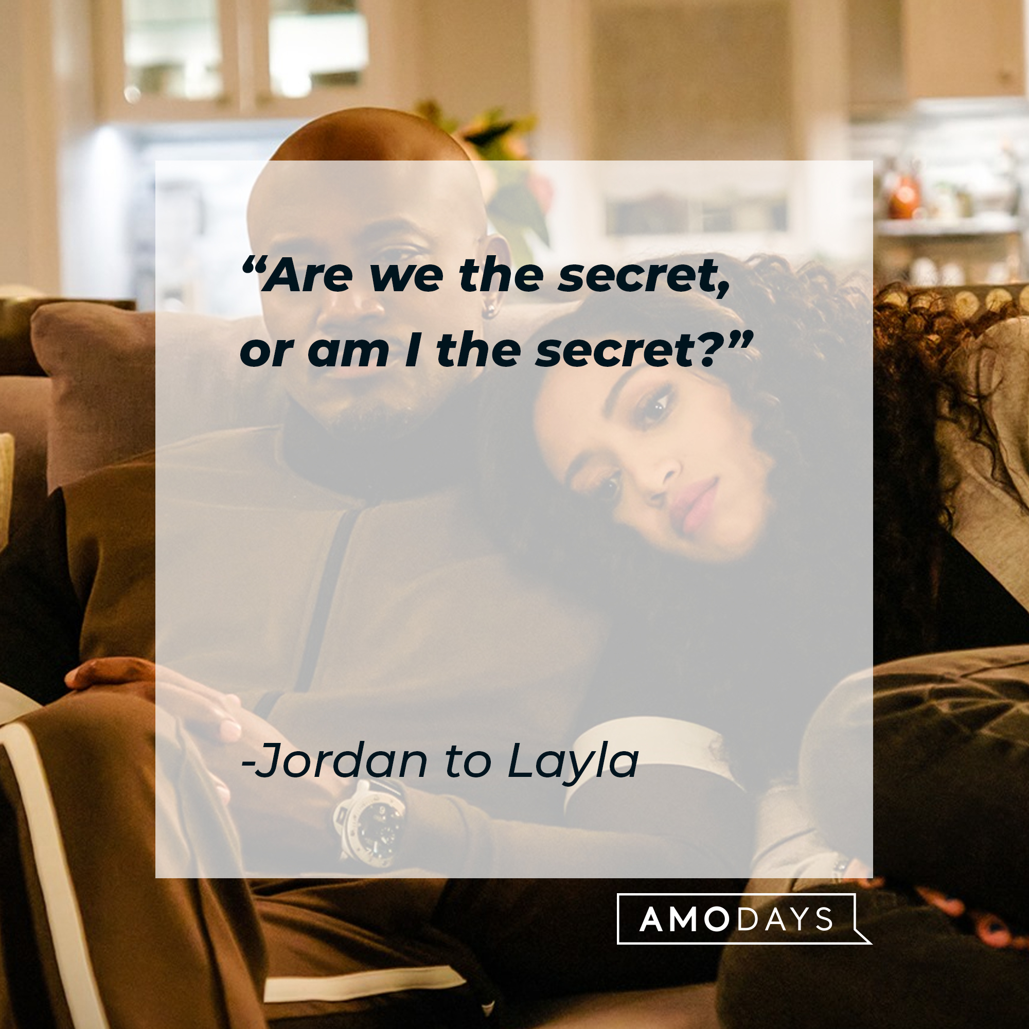 A quote from Jordan to Layla: "Are we the secret, or am I the secret?" | Source: facebook.com/CWAllAmerican