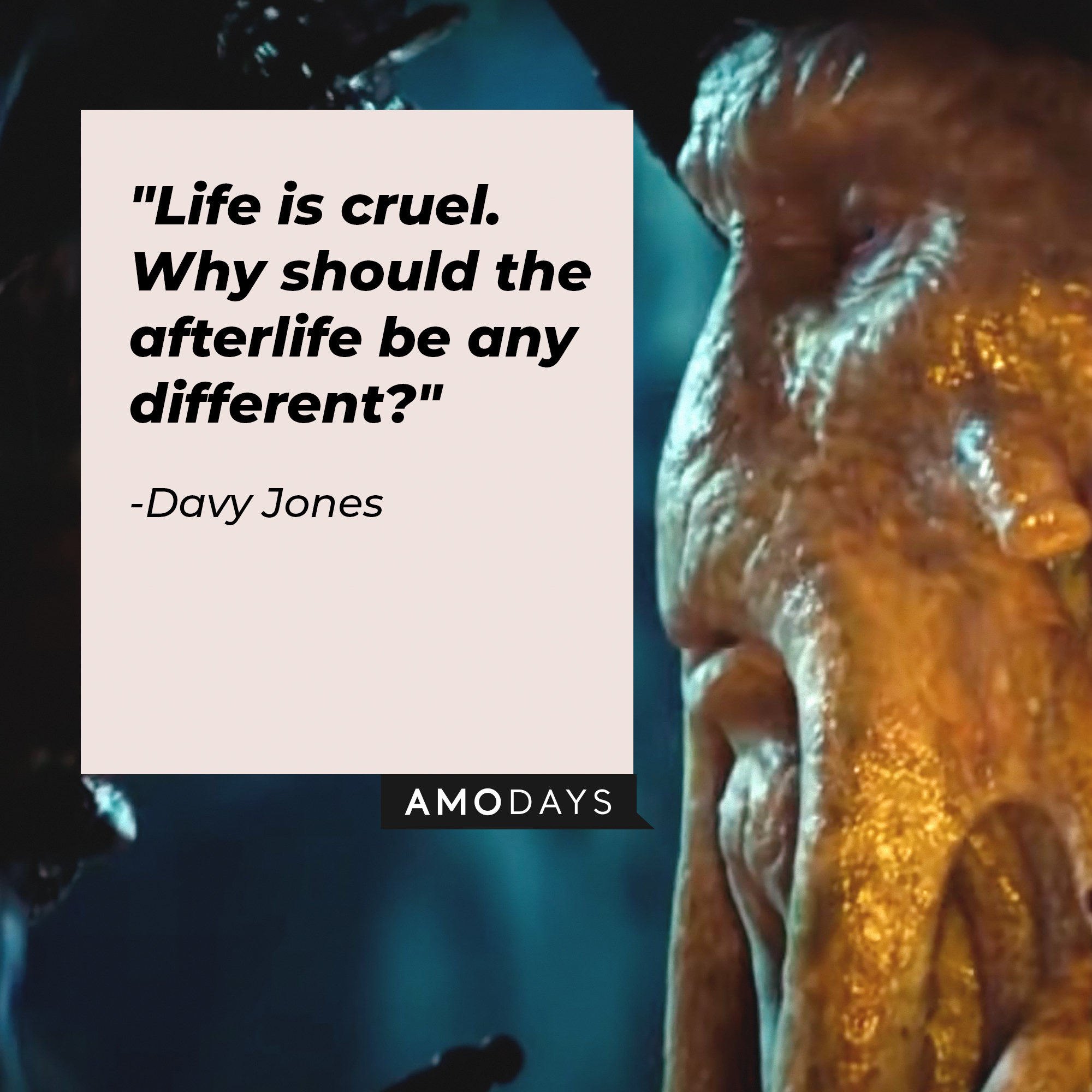 Davy Jones's quotes: "Life is cruel. Why should the afterlife be any different?" | Image: AmoDays