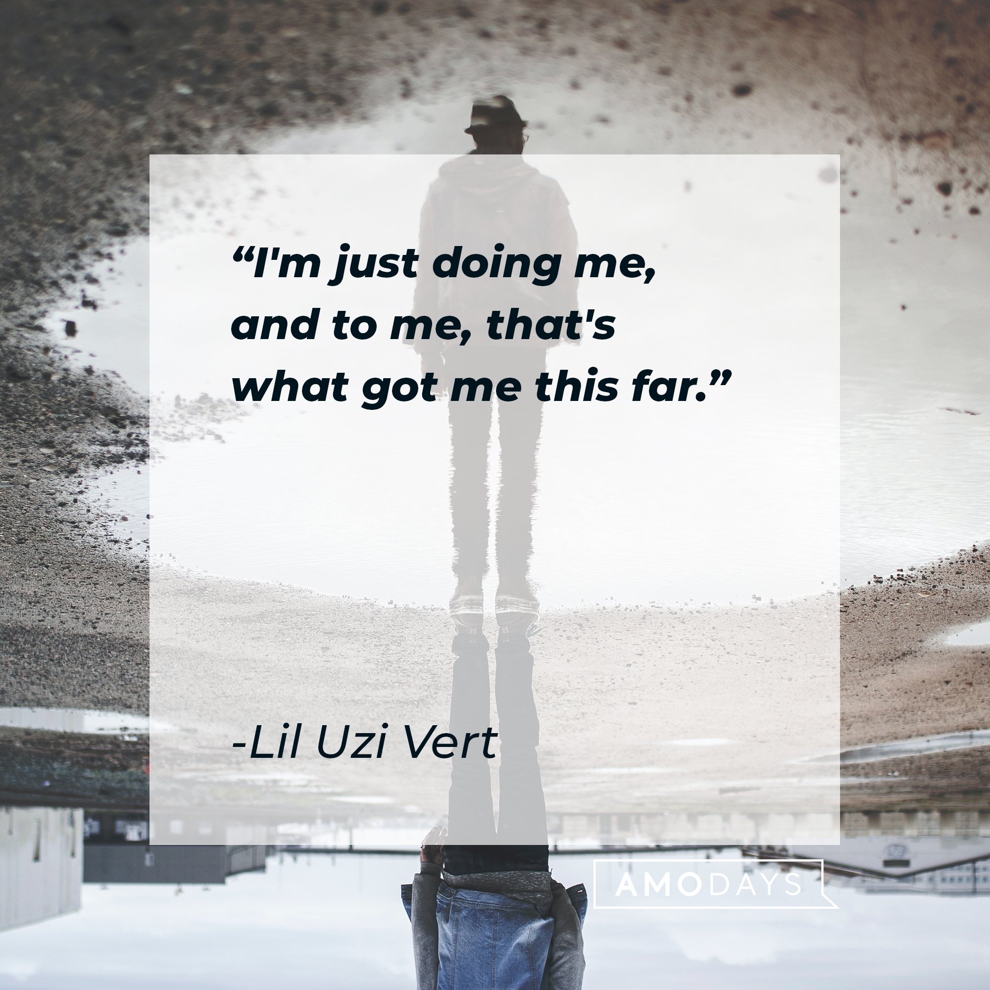 Lil Uzi Vert’s quote: "I'm just doing me, and to me, that's what got me this far." | Image: AmoDays