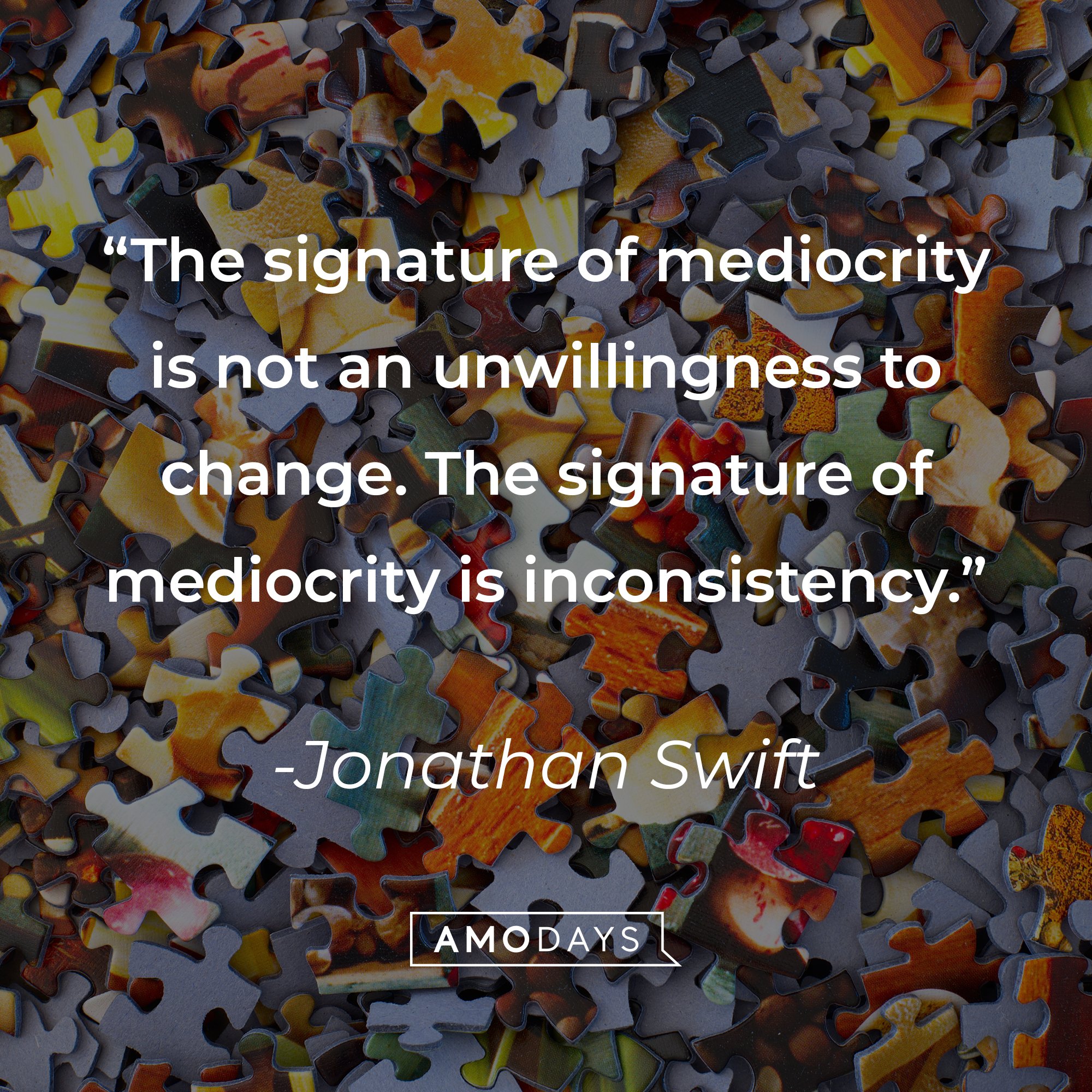 Jonathan Swift's quote: "There is nothing constant in this world but inconsistency." | Image: AmoDays