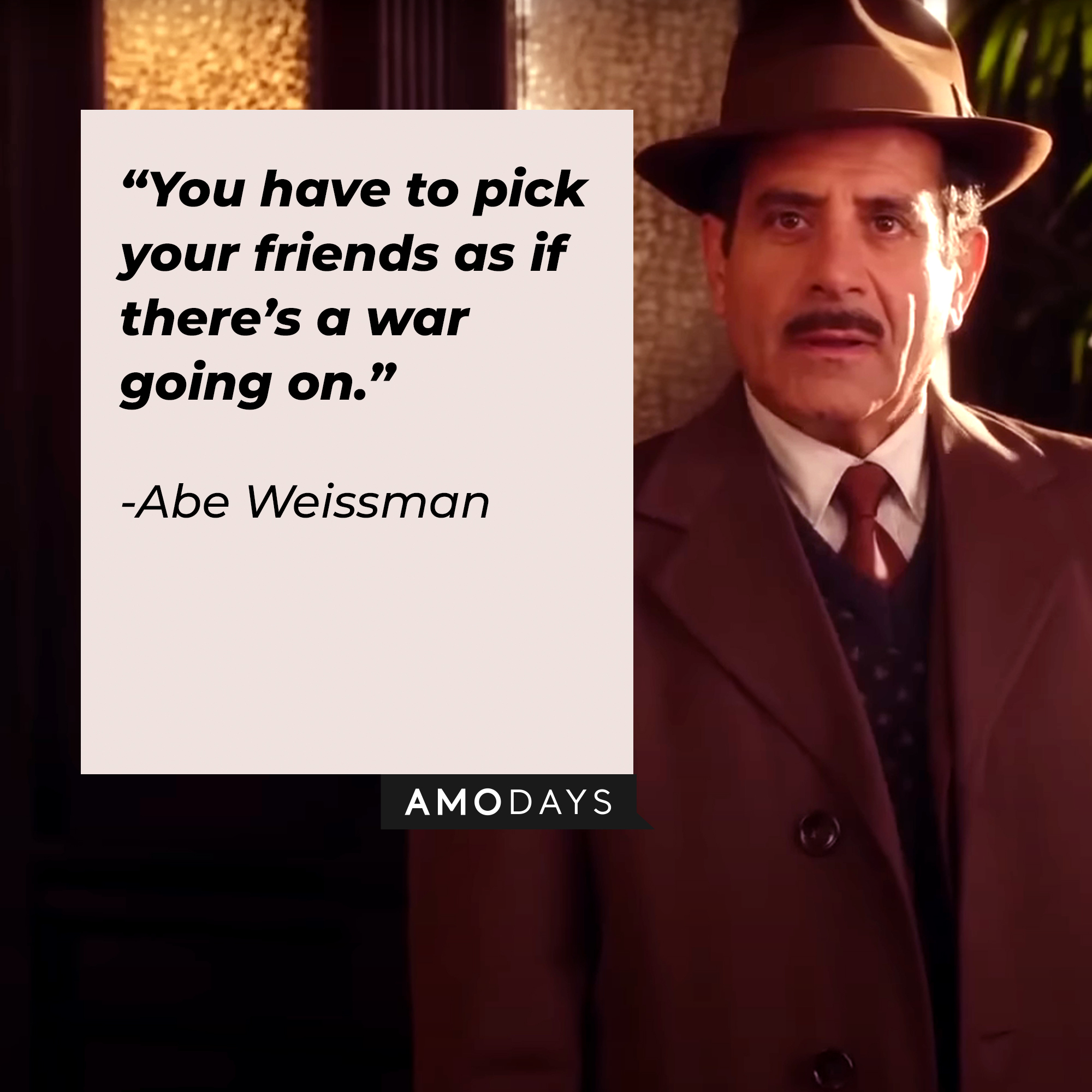 Abe Weissman, with his quote:“You have to pick your friends as if there’s a war going on.” | Source: youtube.com/PrimeVideoUK