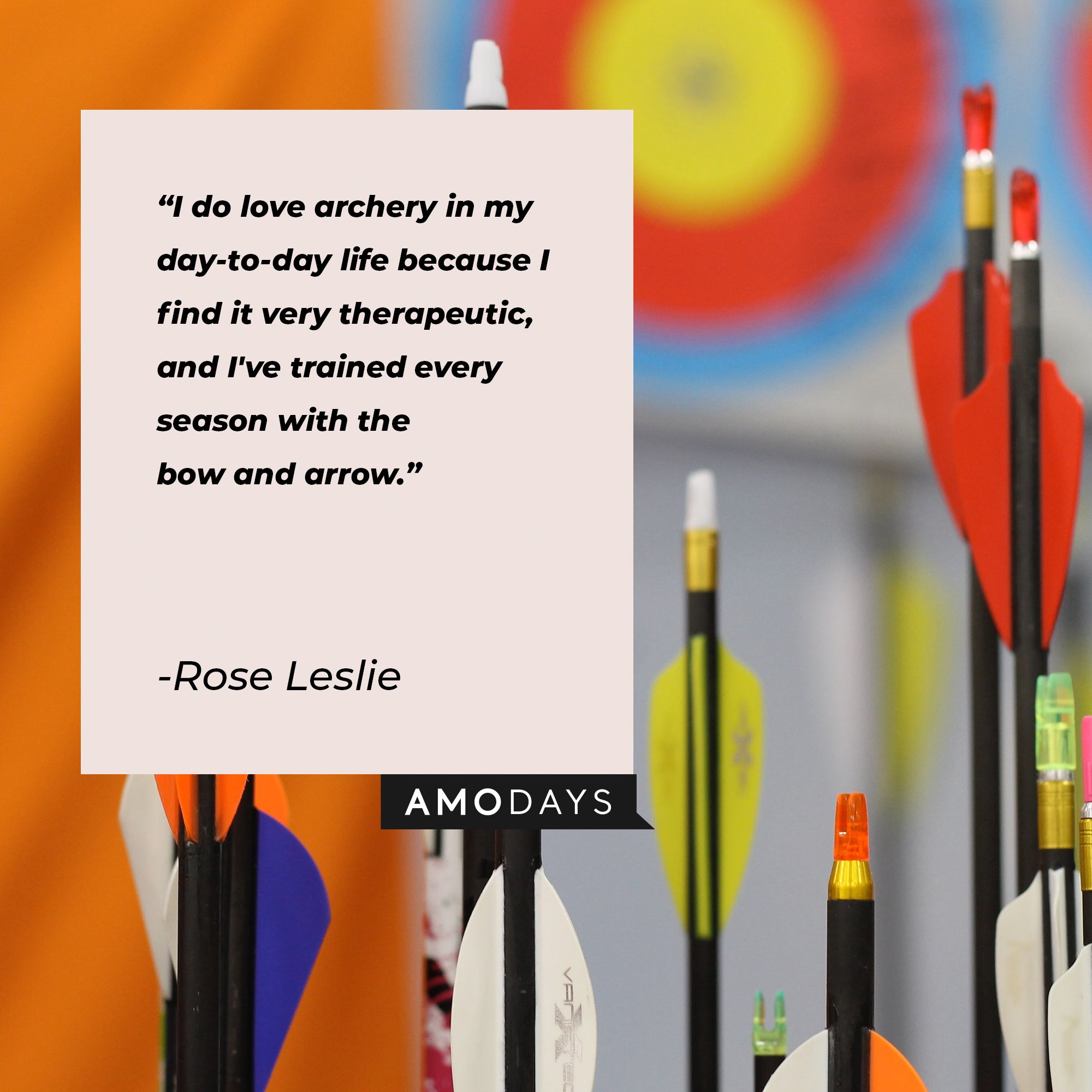 Rose Leslie’s quote: "I do love archery in my day-to-day life because I find it very therapeutic, and I've trained every season with the bow and arrow." | Image: AmoDays