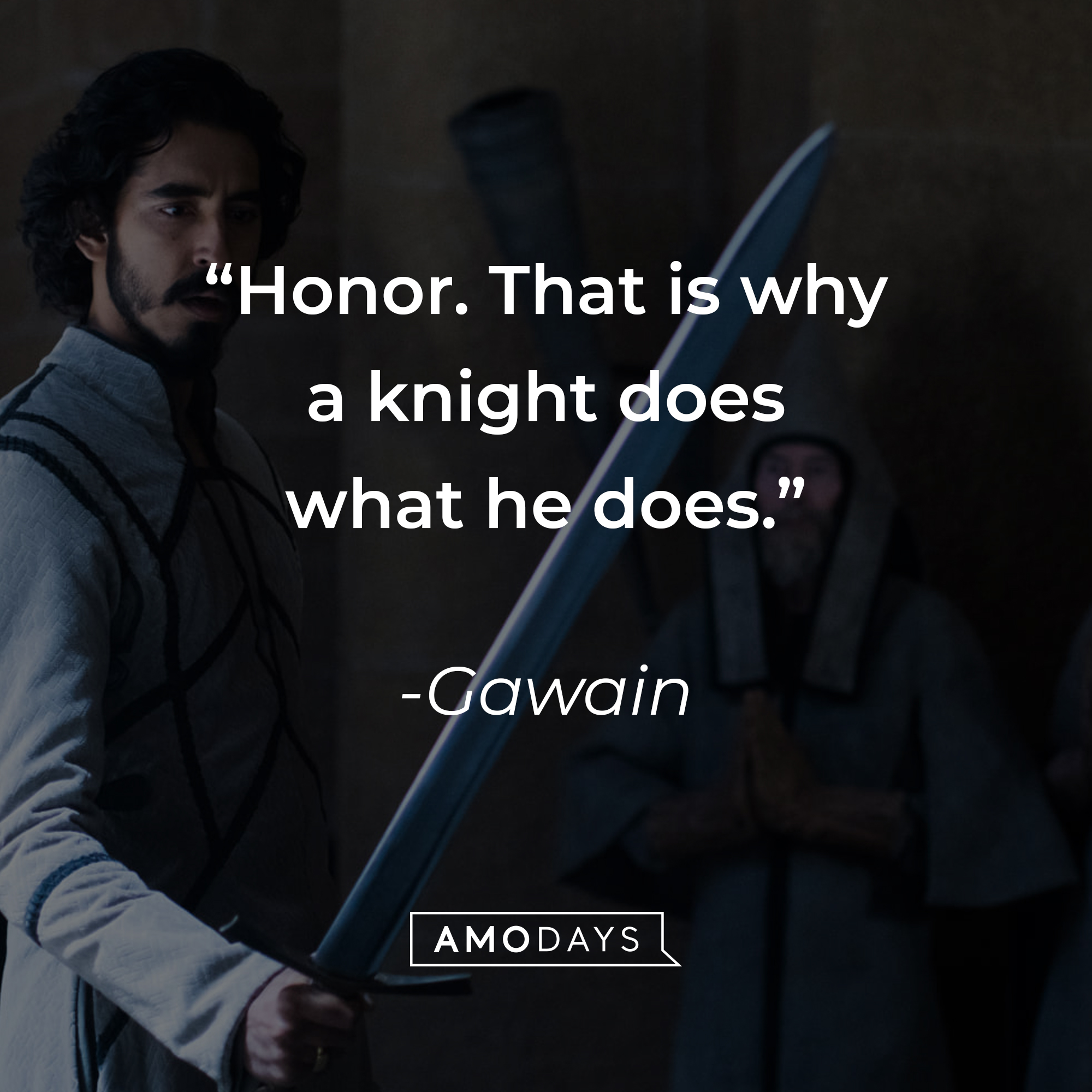 Gawain's quote: "Honor. That is why a knight does what he does." | Source: facebook.com/TheGreenKnight