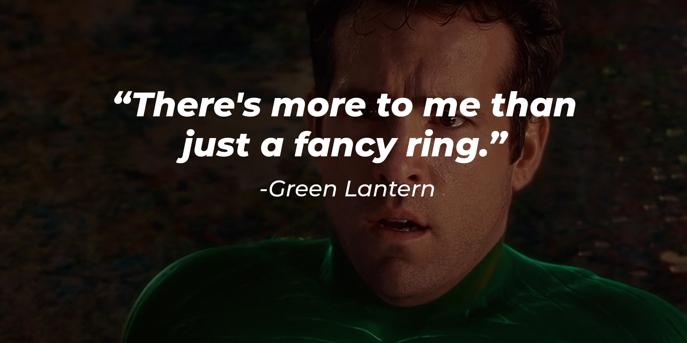 A photo of Green Lantern with the quote: "There's more to me than just a fancy ring." | Source: youtube.com/WarnerBrosPictures