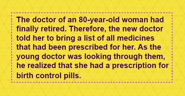 Slick grandma and her birth control pills