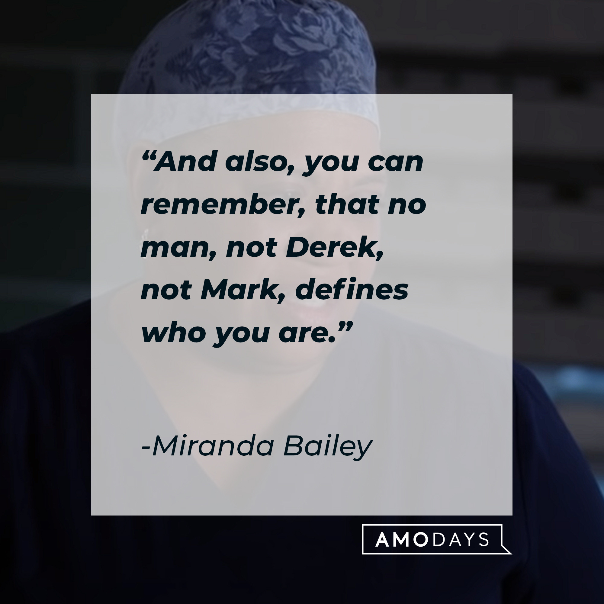 Miranda Bailey's quote: "And also, you can remember, that no man, not Derek, not Mark, defines who you are." | Source: youtube.com/ABCNetwork
