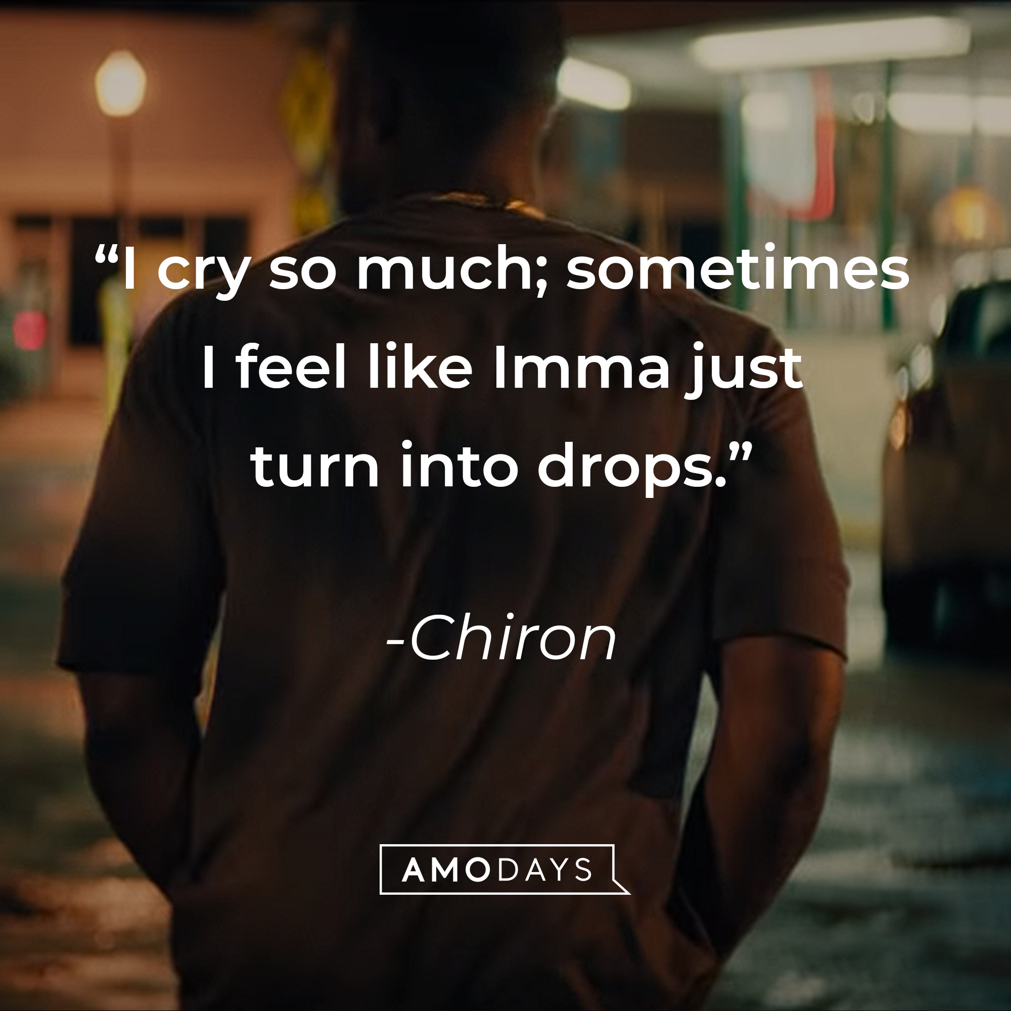 An image of Chiron with his quote: “I cry so much; sometimes I feel like Imma just turn into drops.” | Source: youtube.com/A24