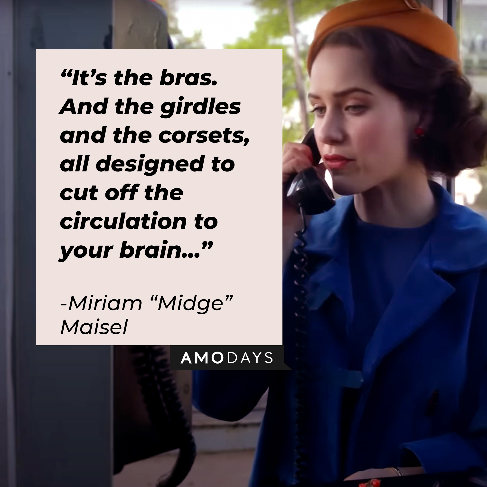 Miriam "Midge" Maisel, with her quote: "It’s the bras. And the girdles and the corsets, all designed to cut off the circulation to your brain..."  | Source: youtube.com/PrimeVideoUK