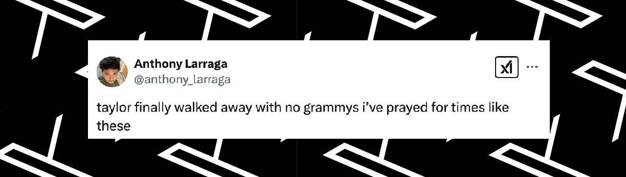 A netizen's reaction to Taylor Swift's lack of Grammy wins | Source: x/anthony_larraga