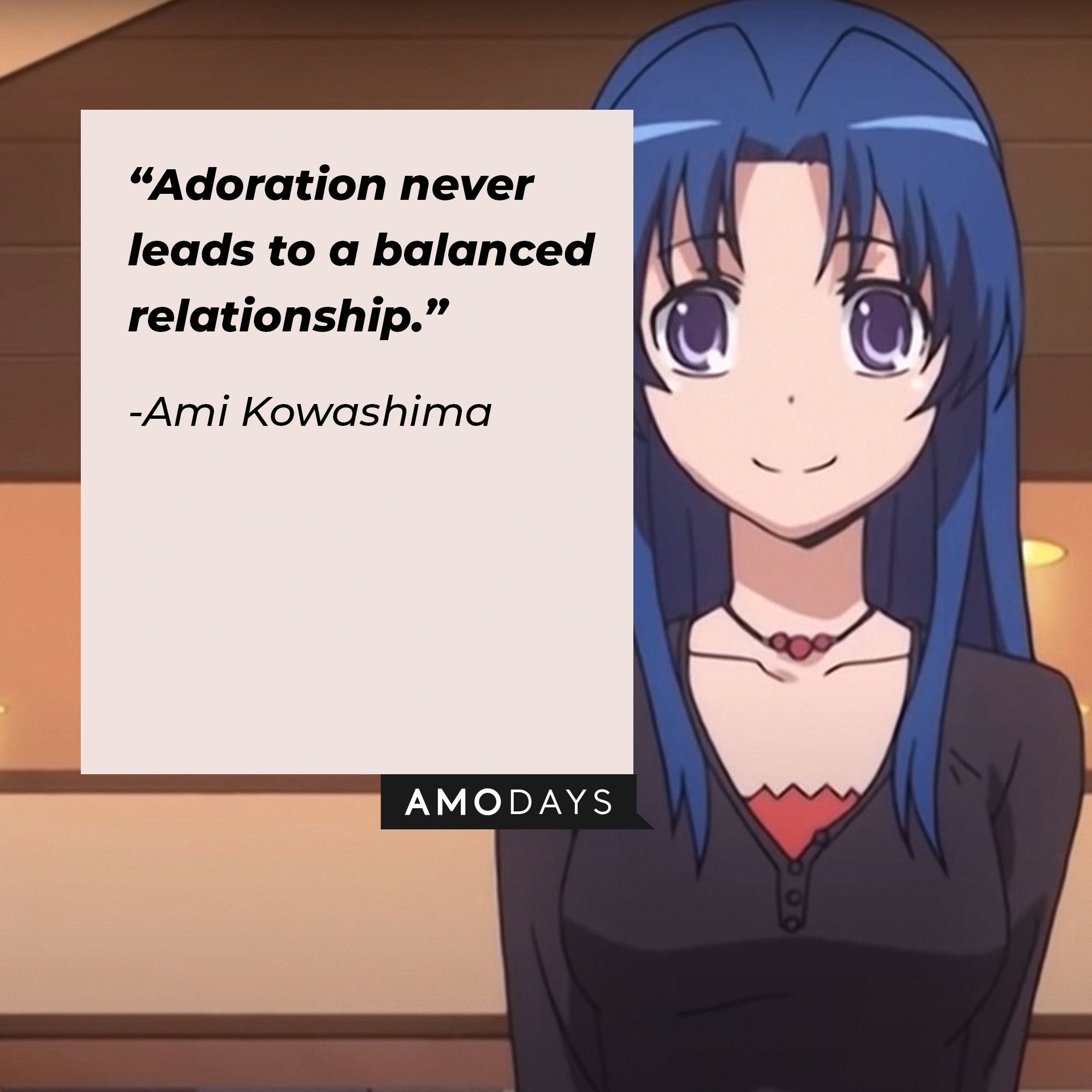 Ami Kowashima’s quote: “Adoration never leads to a balanced relationship.” | Image: AmoDays
