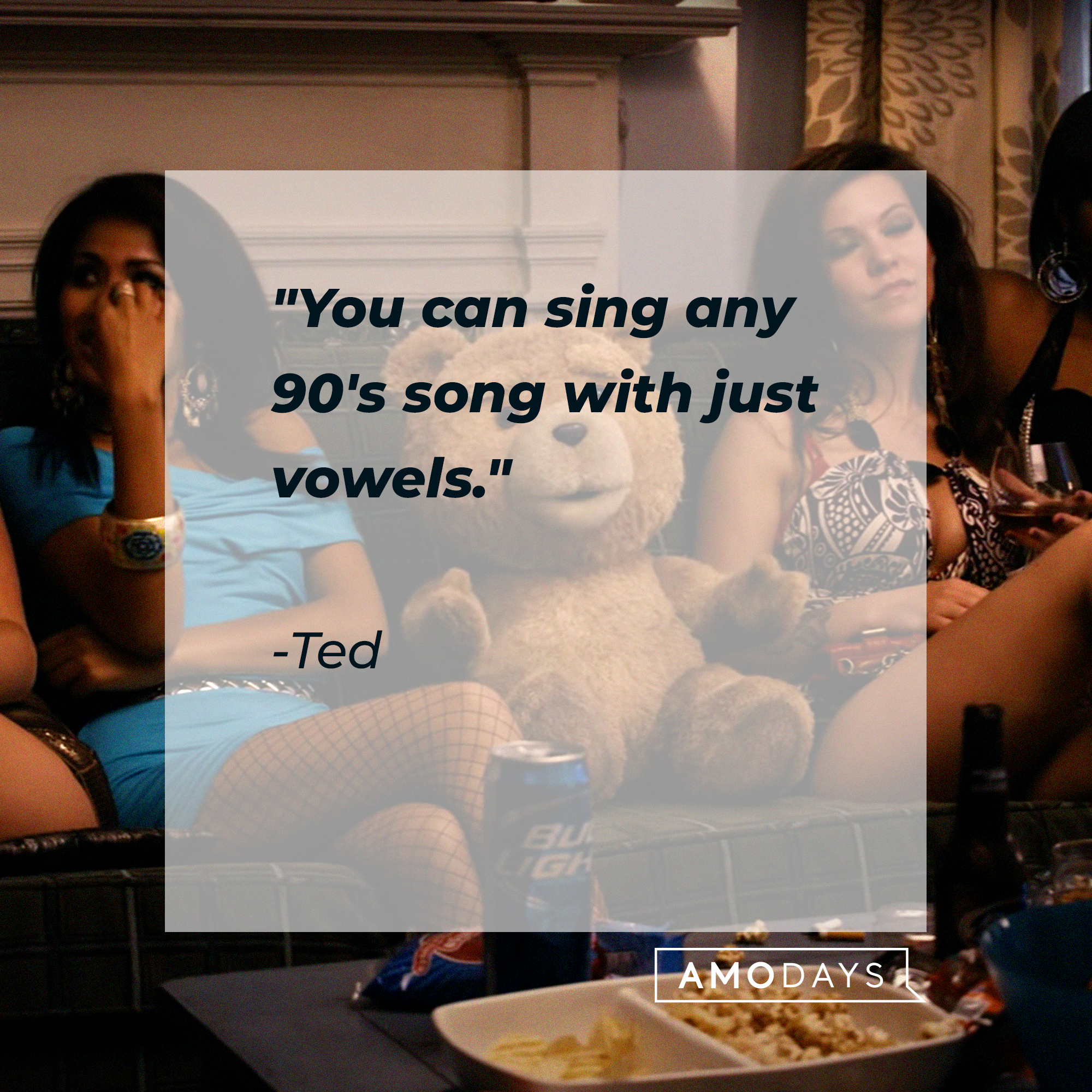 Ted's quote: "You can sing any 90's song with just vowels." | Source: facebook.com/tedisreal