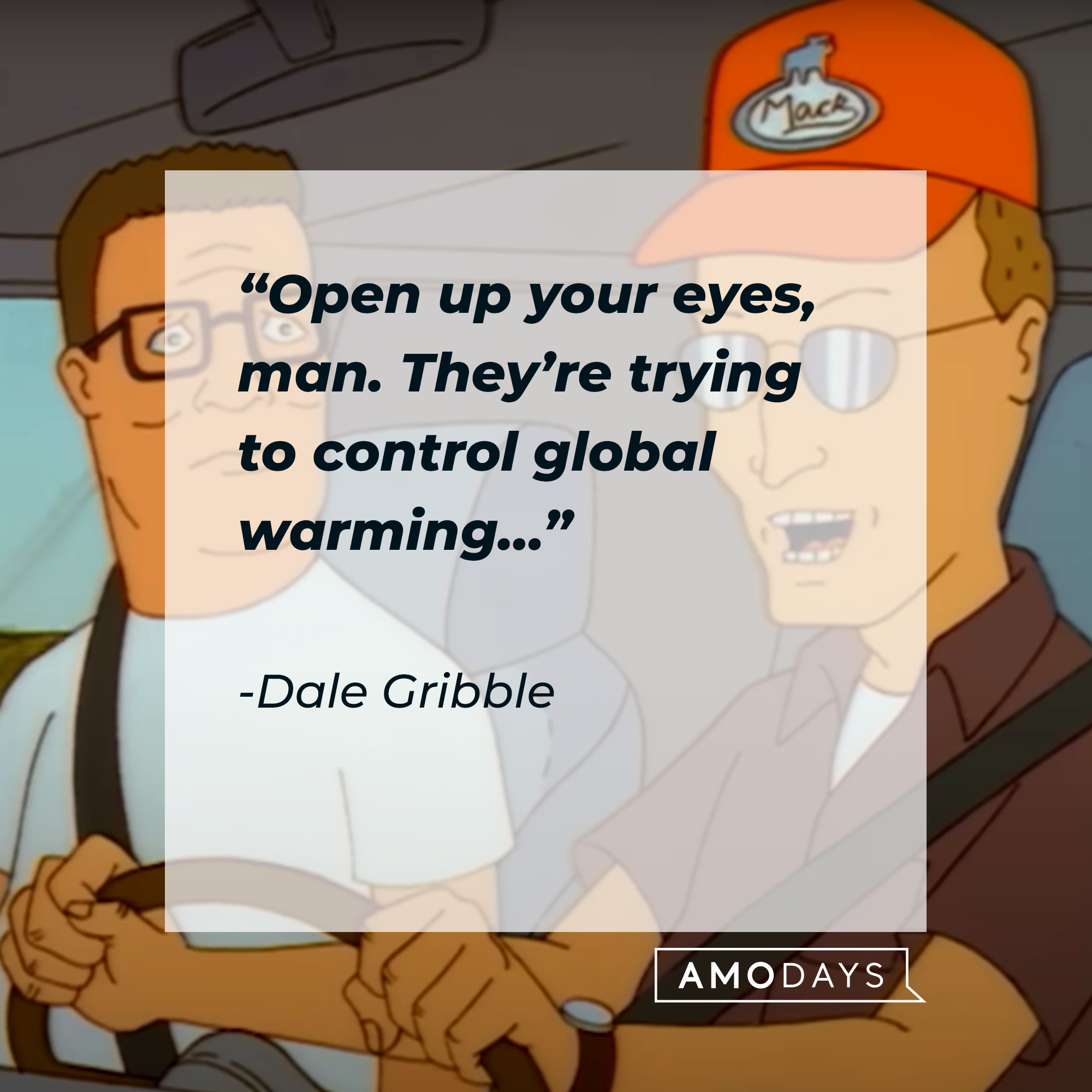 Dale Gribble  and another character from "King of the Hill," with his quote: “Open up your eyes, man. They’re trying to control global warming…” | Source: Youtube.com/adultswim