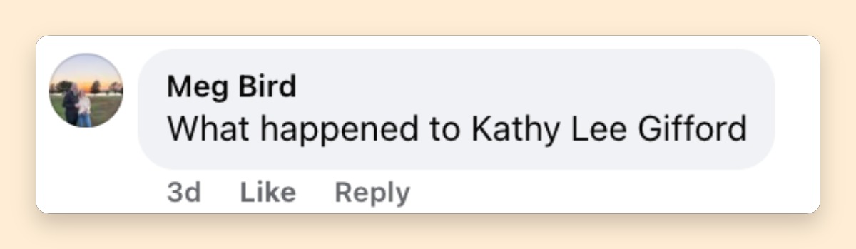 One social media user asked what had happened to Kathie Lee Gifford after seeing her recent photos. Other commenters also shared a mix of reactions to her appearance. | Source: Facebook/kathieleegiffordspage