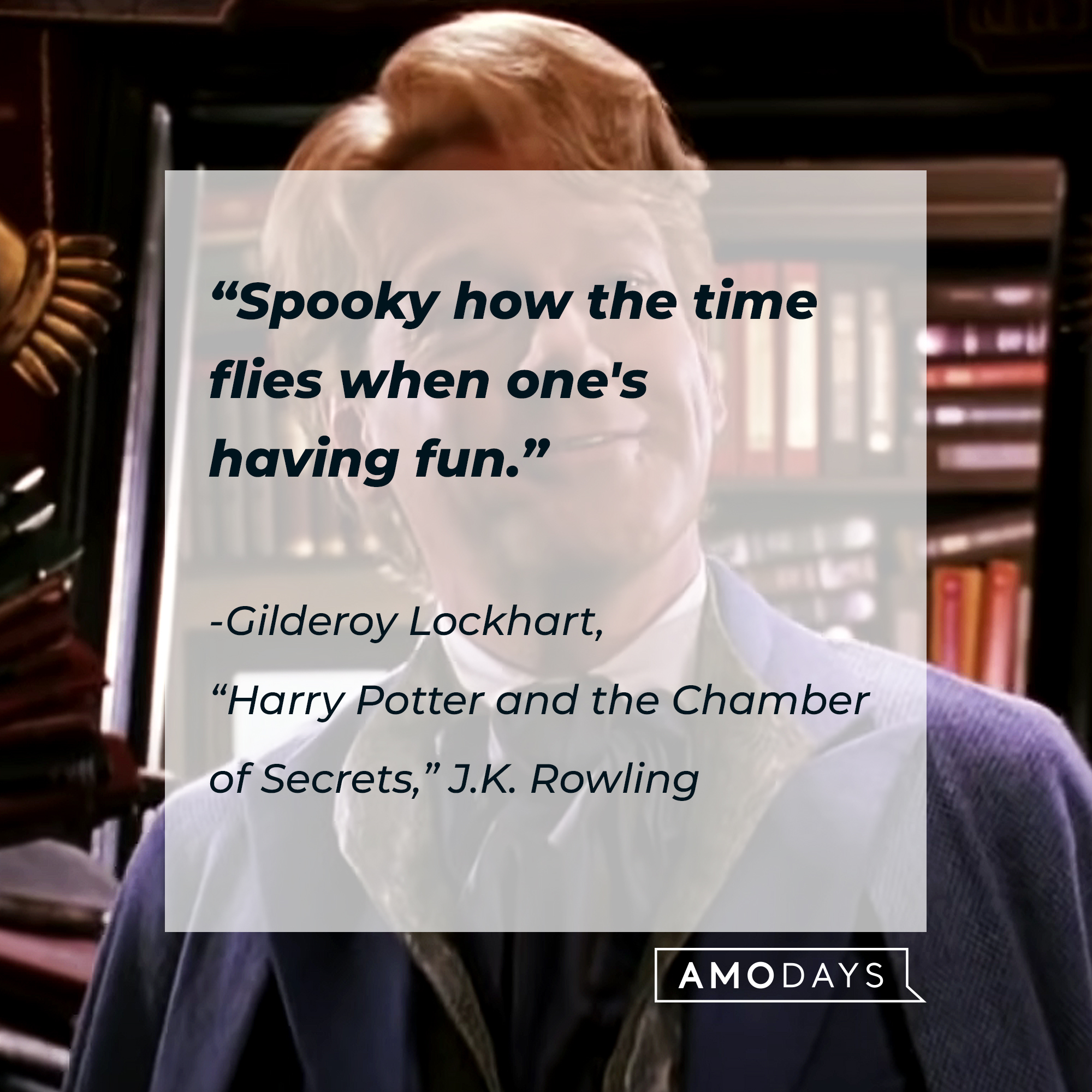 An image of  Gilderoy Lockhart with his quote: “Spooky how the time flies when one's having fun.” | Source: Youtube.com/harrypotter