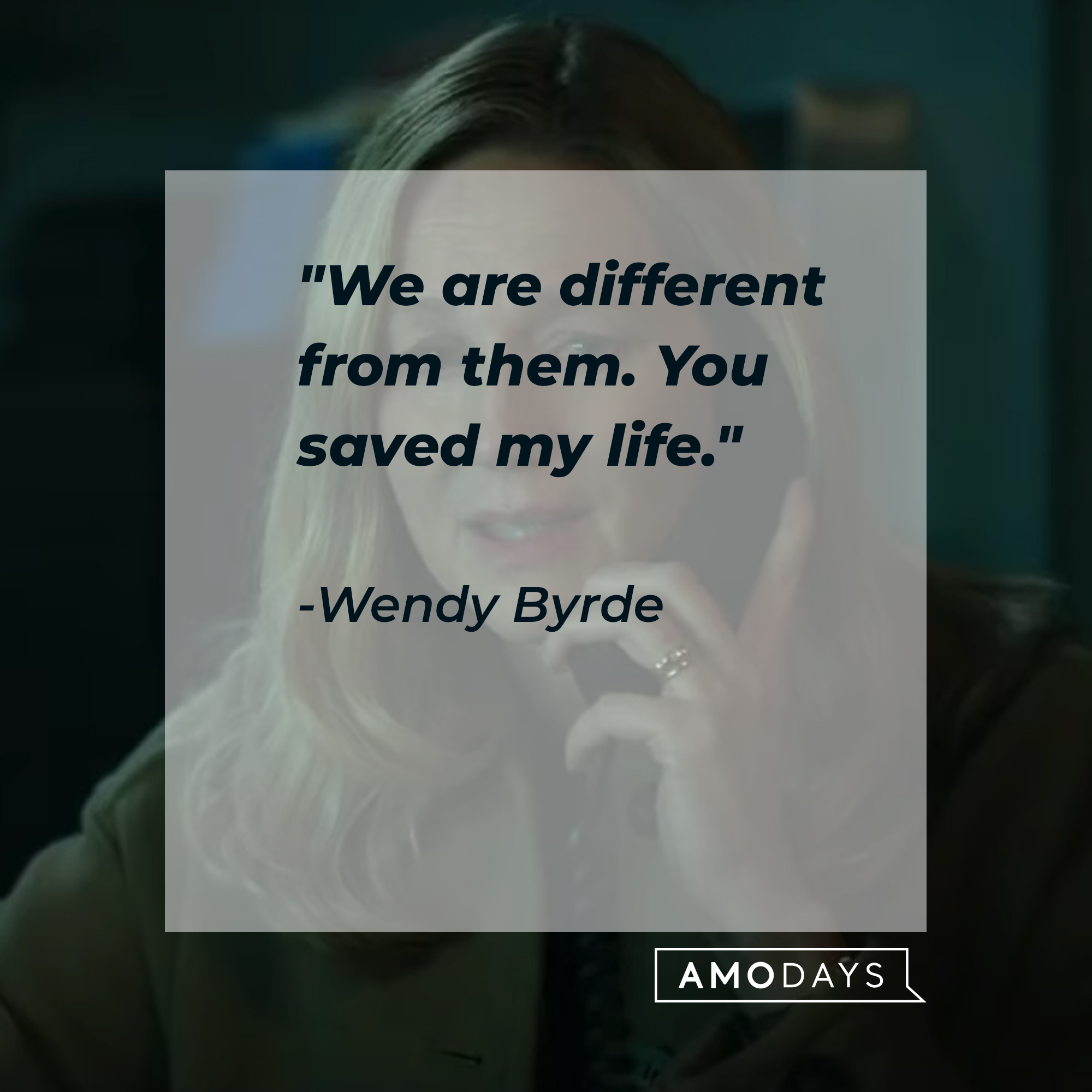 Wendy Byrde’s quote: “We are different from them. You saved my life.” | Source: facebook.com/OzarkNetflix