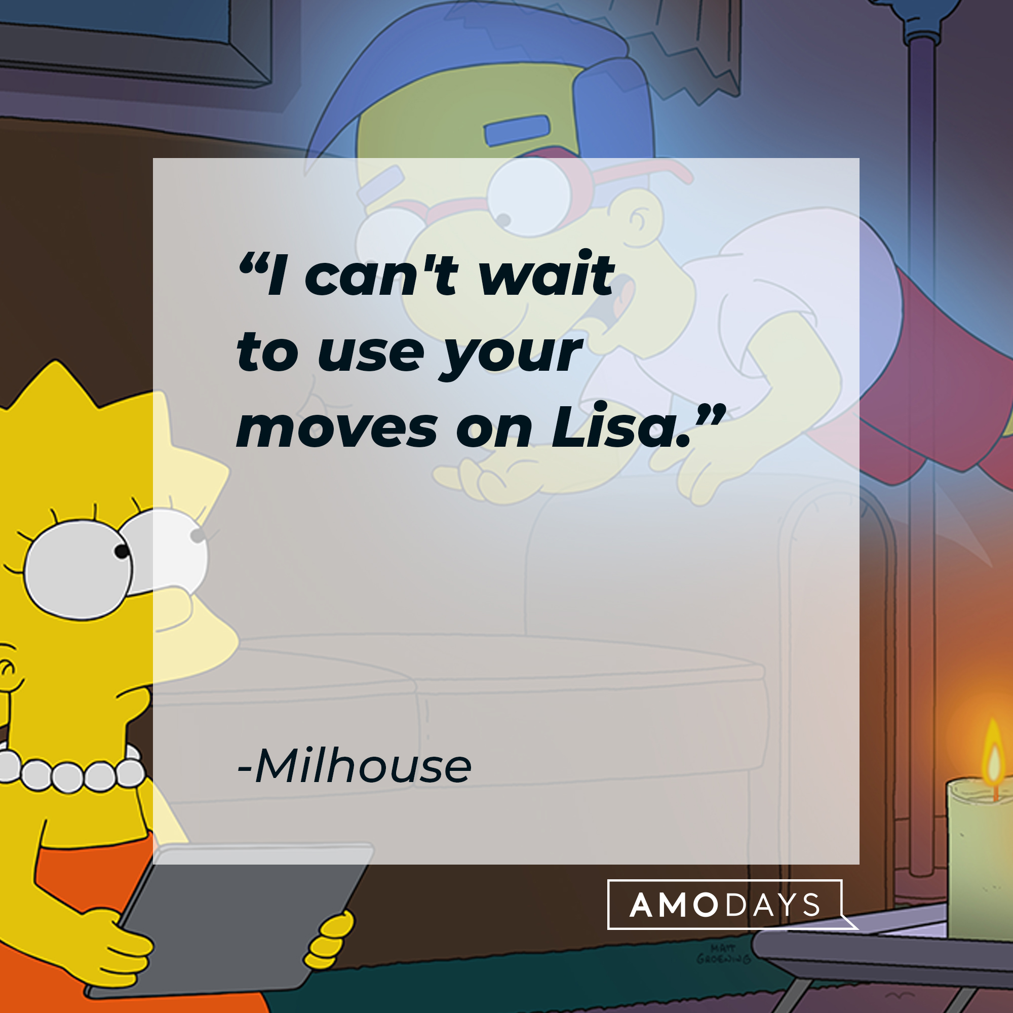 Milhouse and Lisa Simpson, with Milhouse's quote: “I can't wait to use your moves on Lisa.” | Source: facebook.com/TheSimpsons