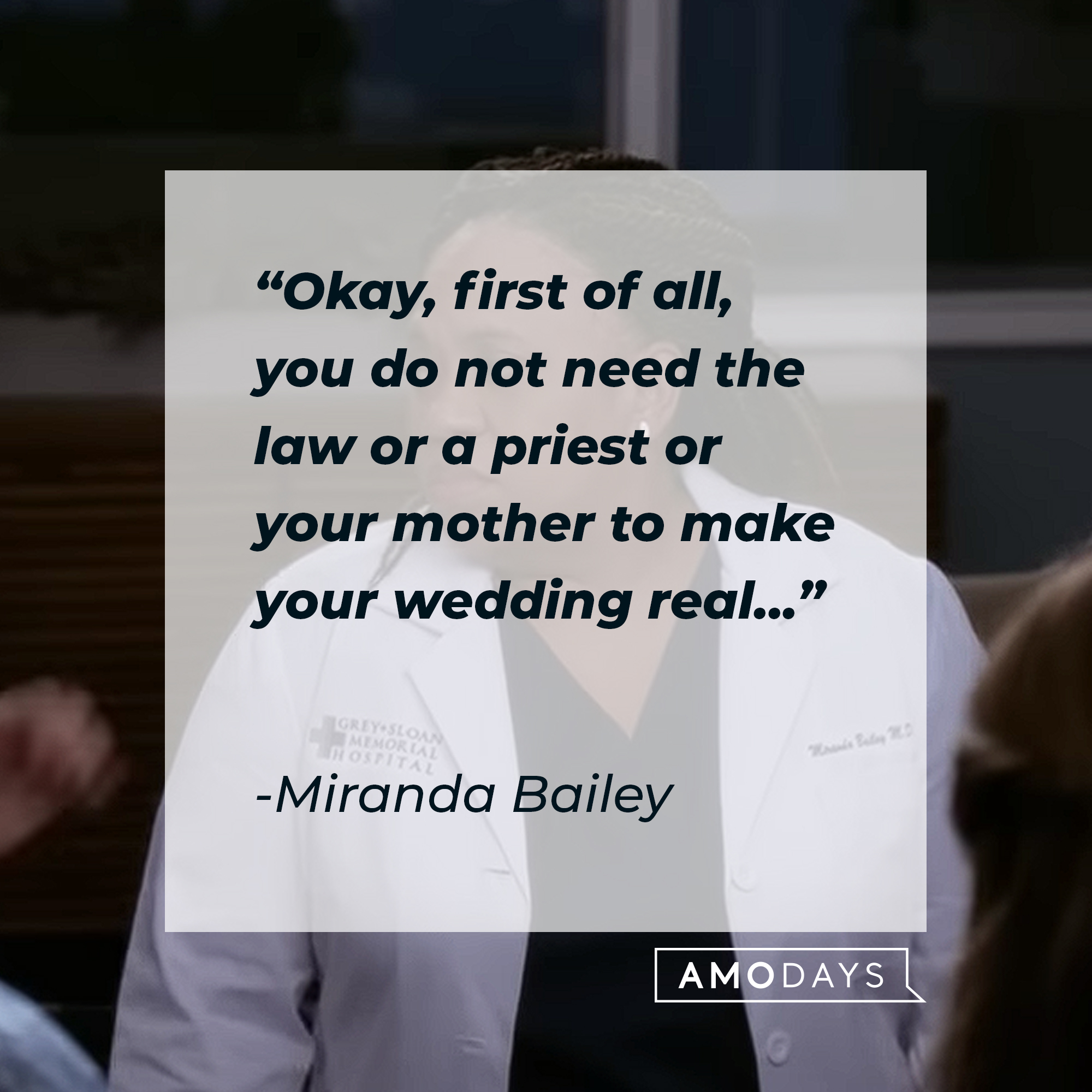 Miranda Bailey's quote: "Okay, first of all, you do not need the law or a priest or your mother to make your wedding real..." | Source: youtube.com/ABCNetwork