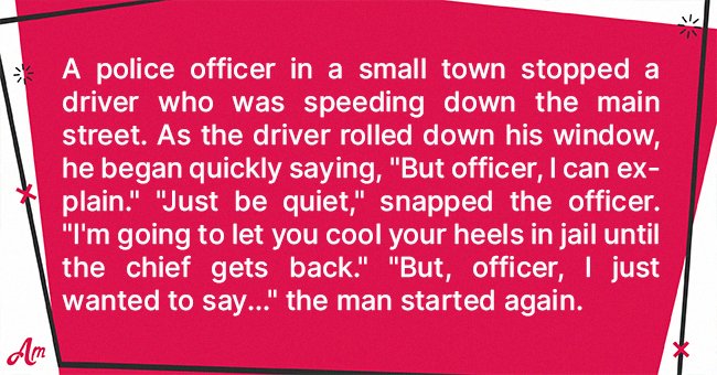 Daily Joke: An Officer Pulled over a Man for Speeding