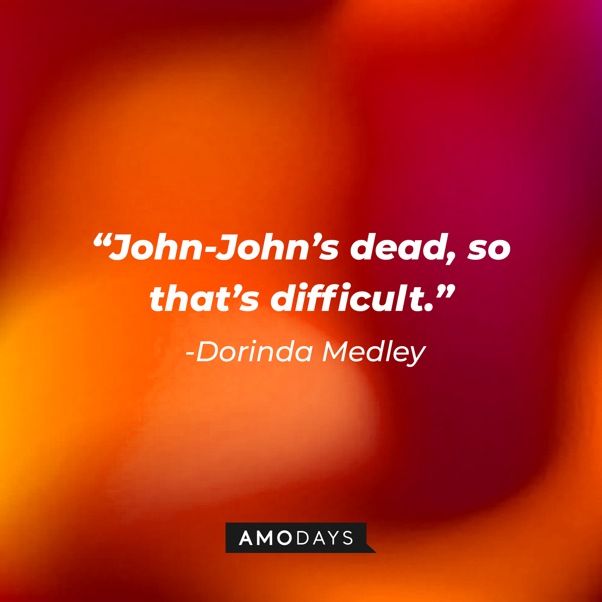 Dorinda Medley’s quote: “John-John’s dead so that’s difficult.” | Source: AmoDays