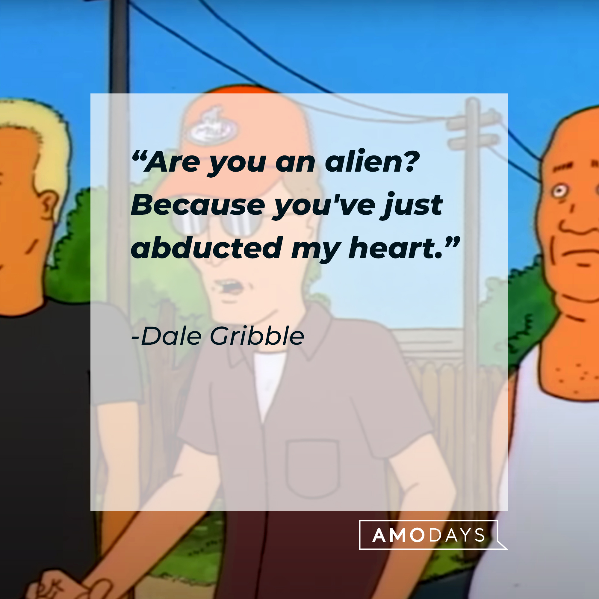 Dale Gribble and other characters from "King of the Hill," with his quote: "Are you an alien? Because you've just abducted my heart.” | Source: Youtube.com/adultswim