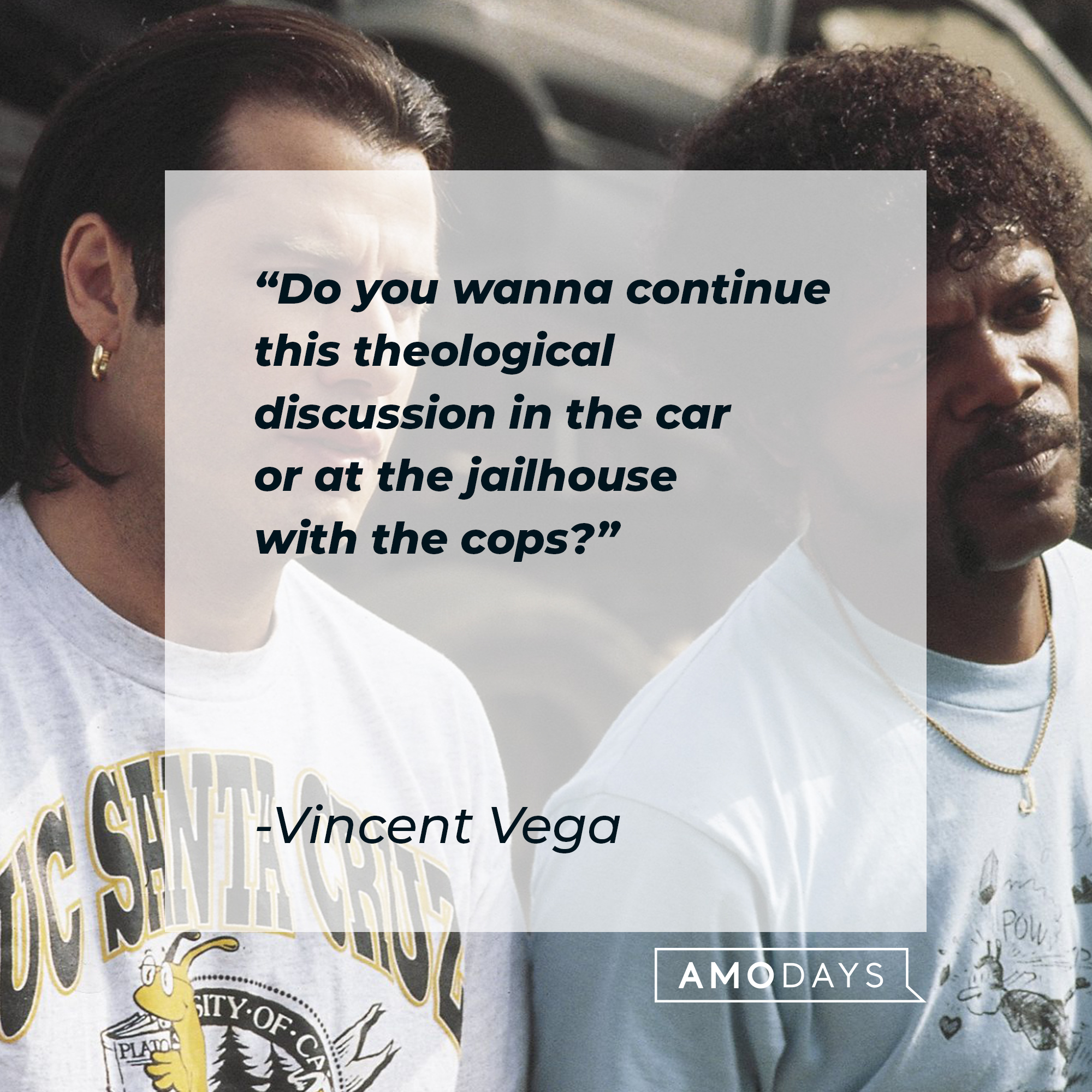 Vincent Vega and Jules Winnfield with Vega’s quote:"Do you wanna continue this theological discussion in the car, or at the jailhouse with the cops?” │Source: facebook.com/PulpFiction