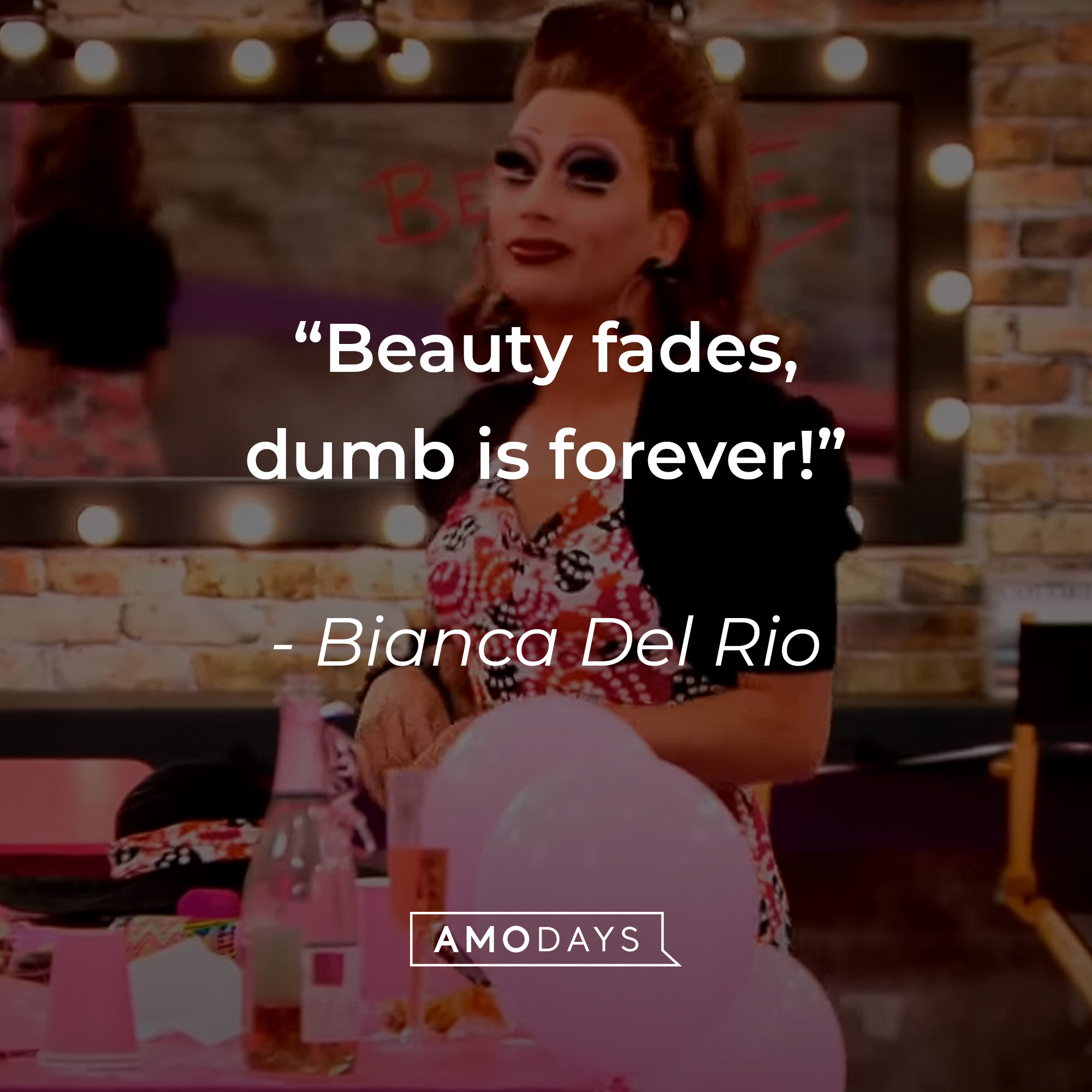 Bianca Del Rio's quote: “Beauty fades, dumb is forever!” | Source: youtube.com/rupaulsdragrace