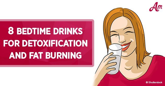 8 bedtime drinks which help for detoxification and fat burning