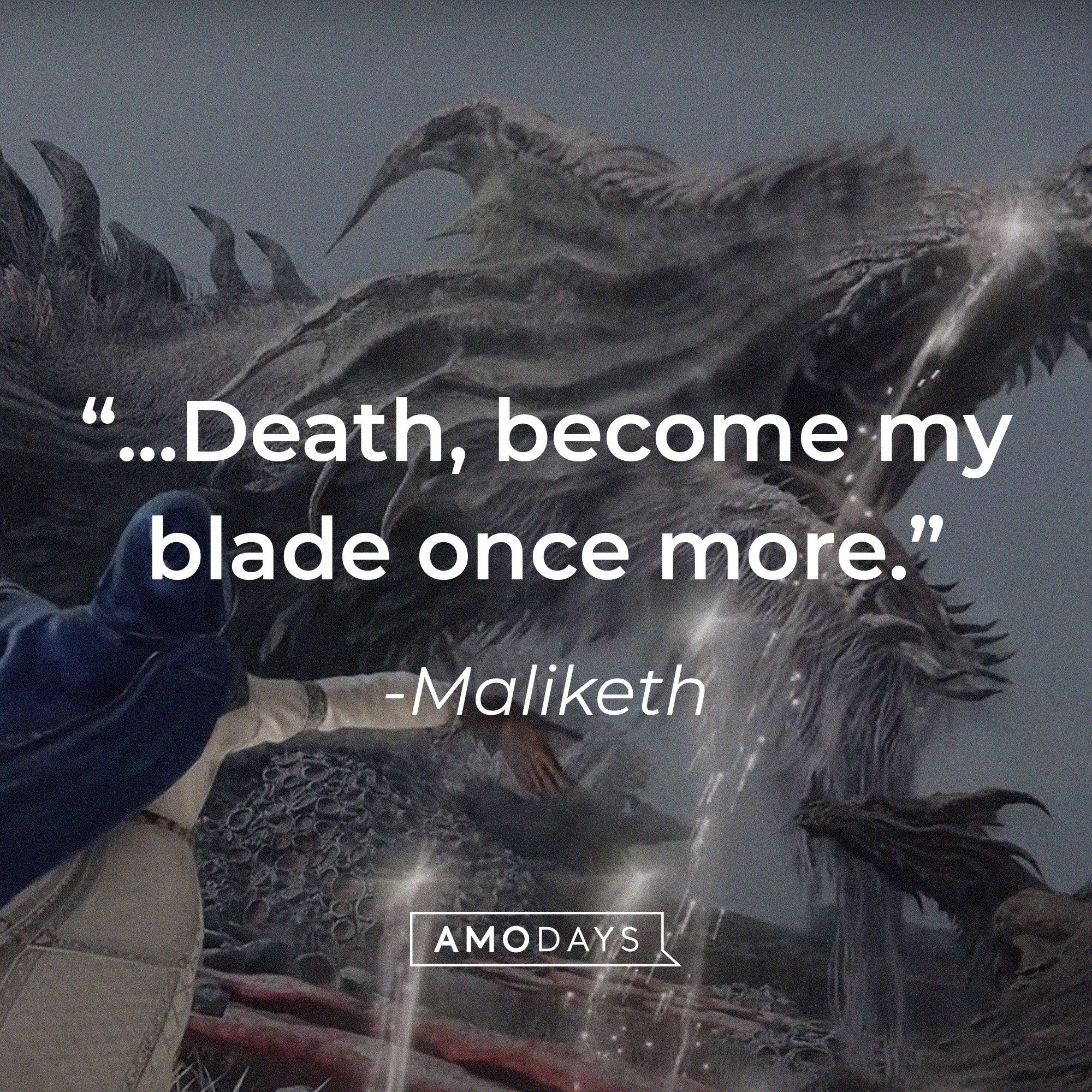 Maliketh’s quote: "...Death, become my blade once more." | Image: AmoDays