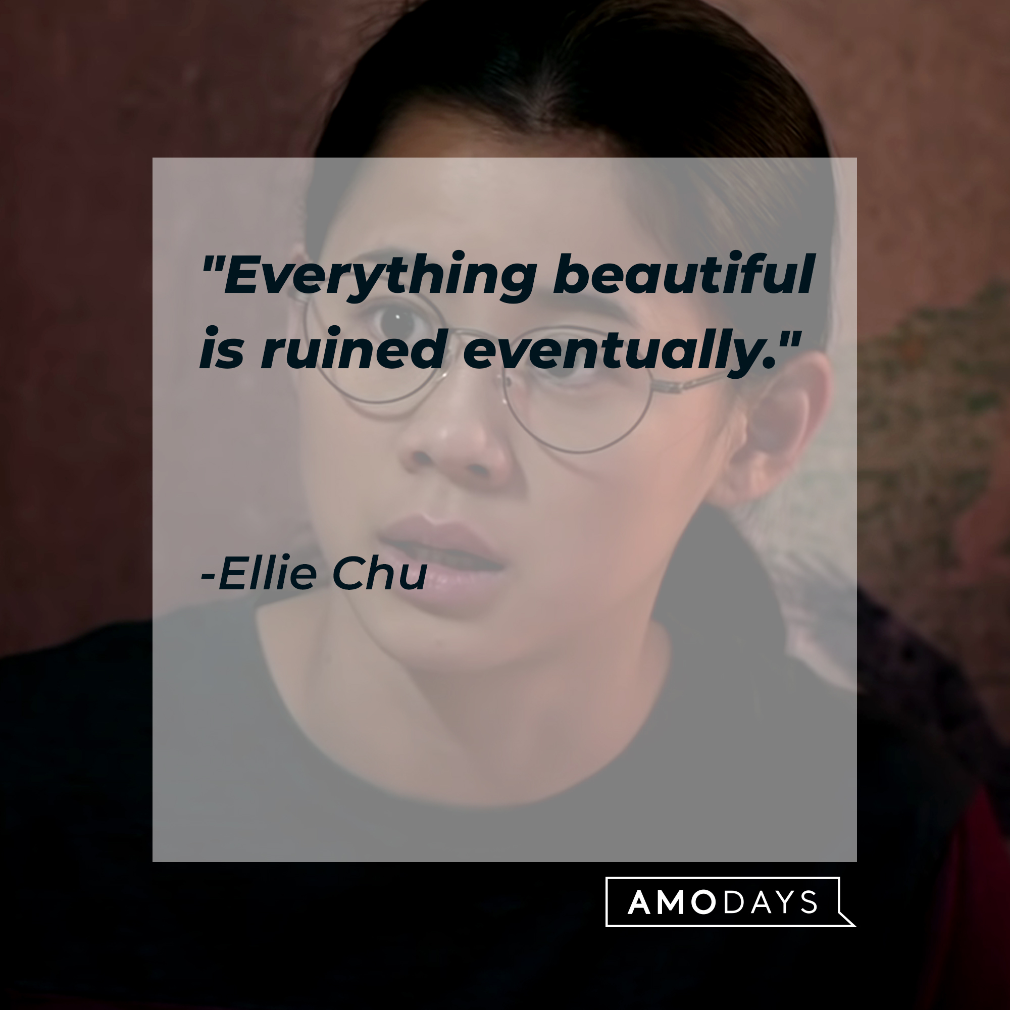 Ellie Chu's quote, "Everything beautiful is ruined eventually." | Image: youtube.com/Netflix