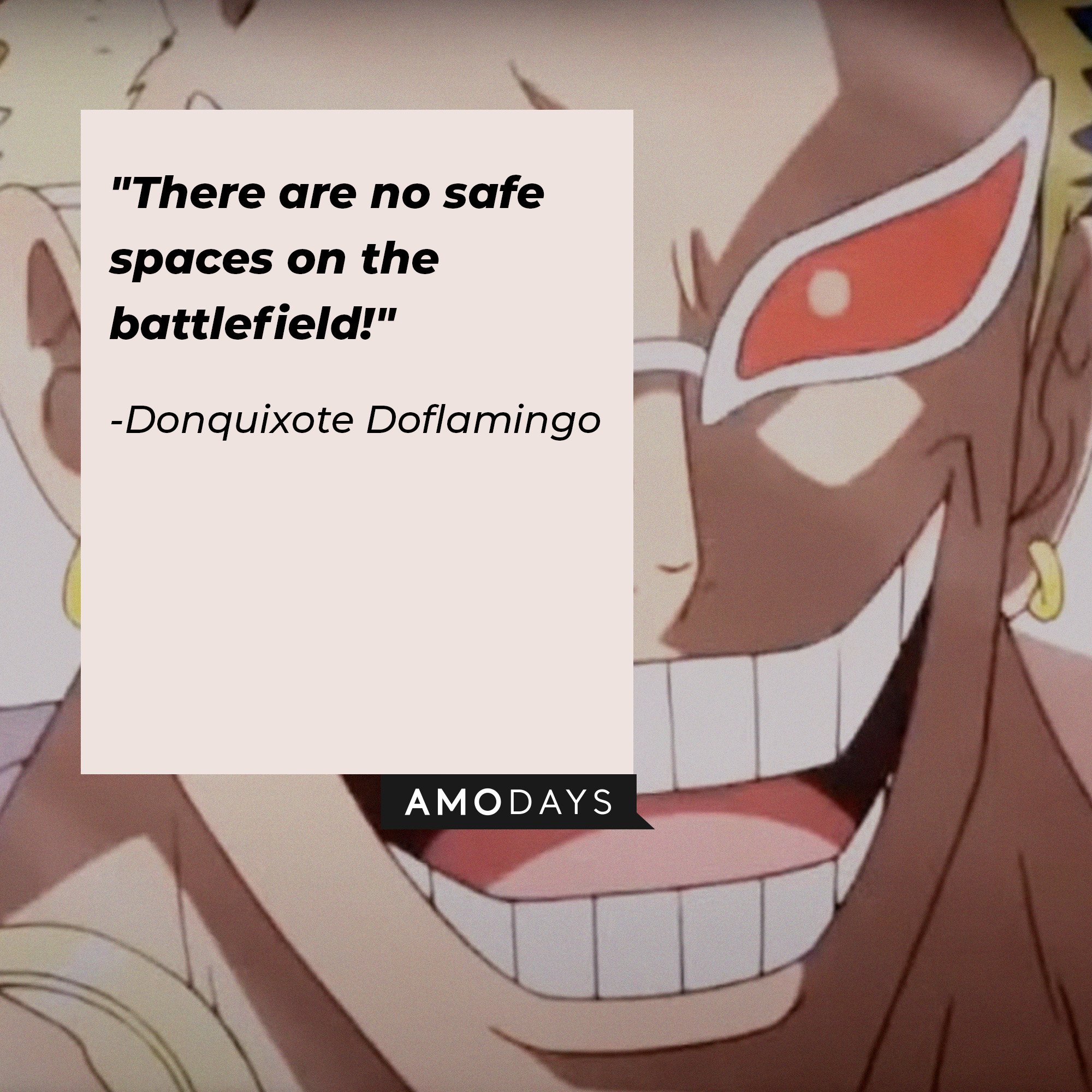 Donquixote Doflamingo’s quote: "There are no safe spaces on the battlefield!" | Image: AmoDays