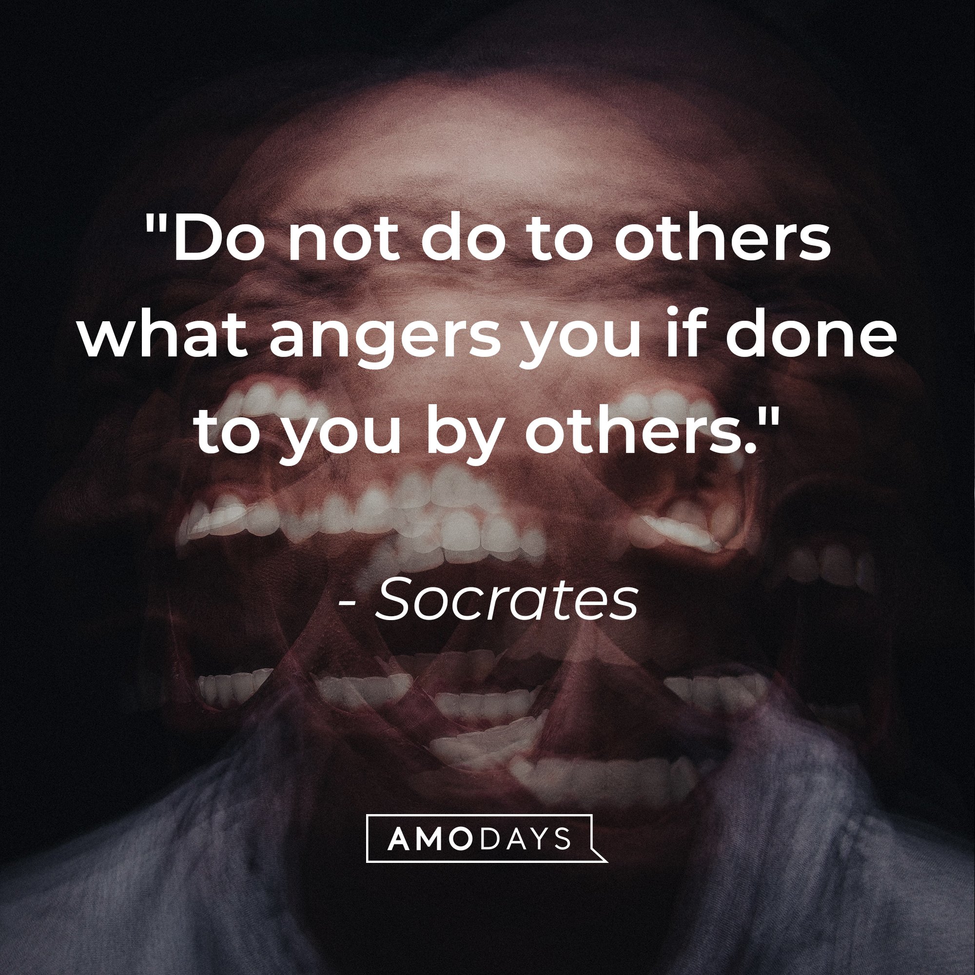 Socrates’ quote: "Do not do to others what angers you if done to you by others." | Image: Amodays  