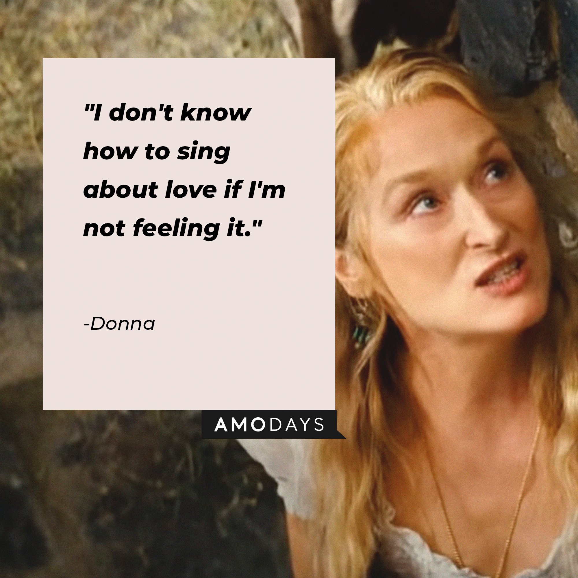 Donna's quote: "I don't know how to sing about love if I'm not feeling it." | Image: AmoDays