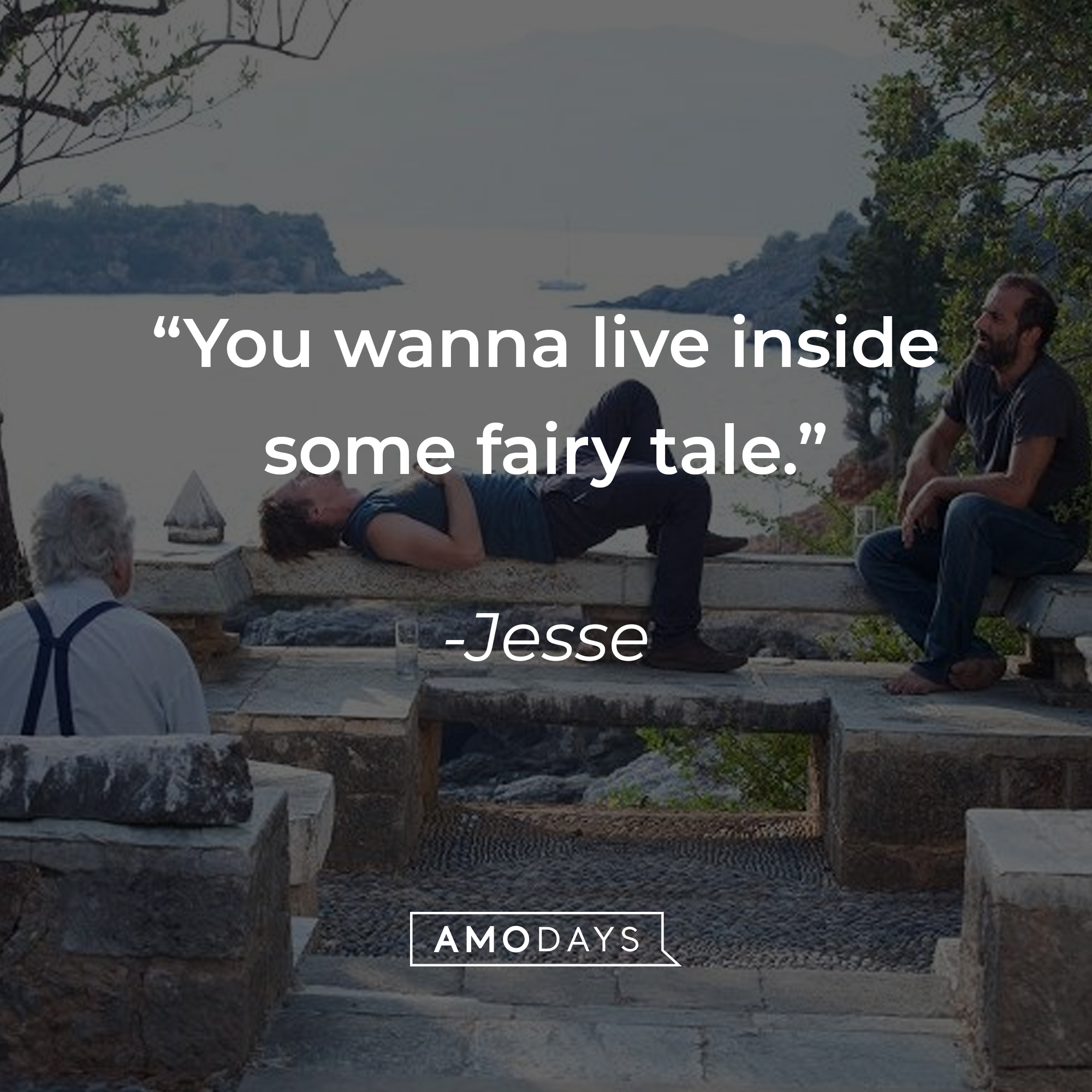 Jesse, with two other characters: “You wanna live inside some fairy tale." │Source: facebook.com/BeforeMidnightFilm