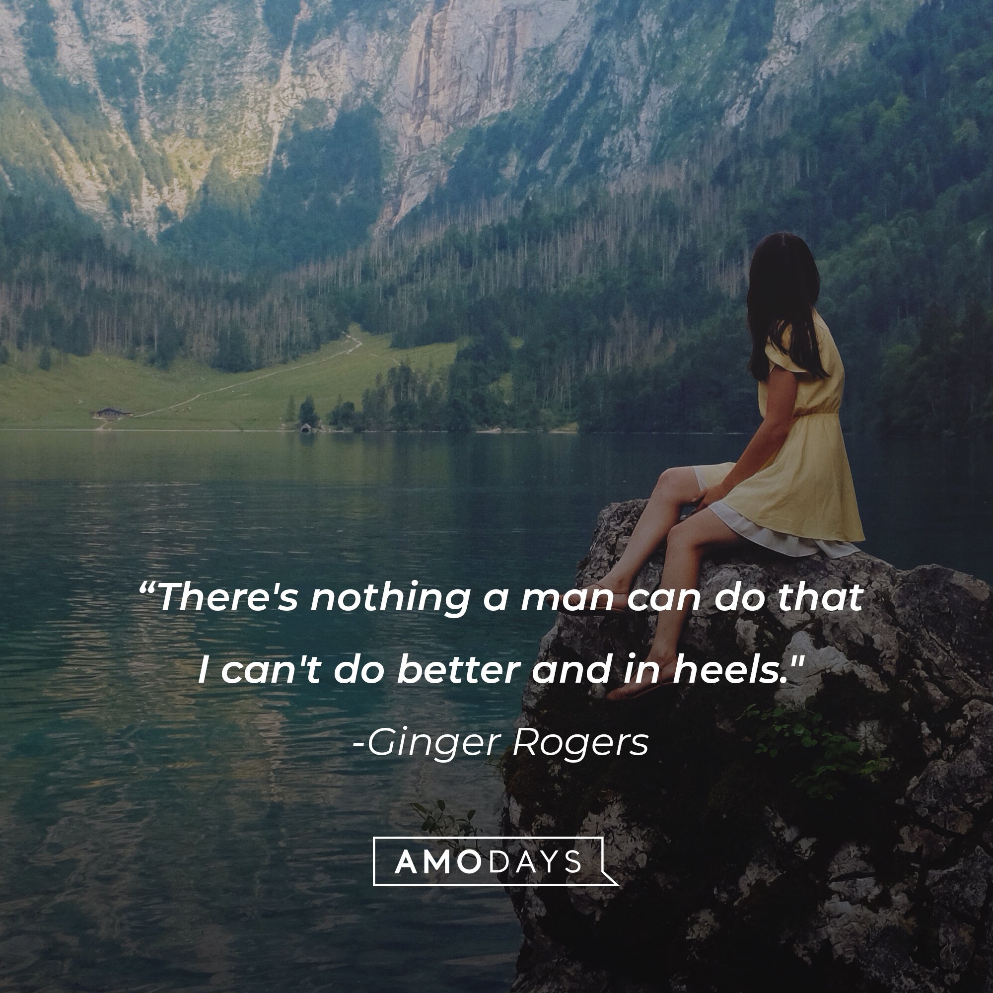 Ginger Rogers’ quote: “There's nothing a man can do that I can't do better and in heels."  | Image: AmoDays