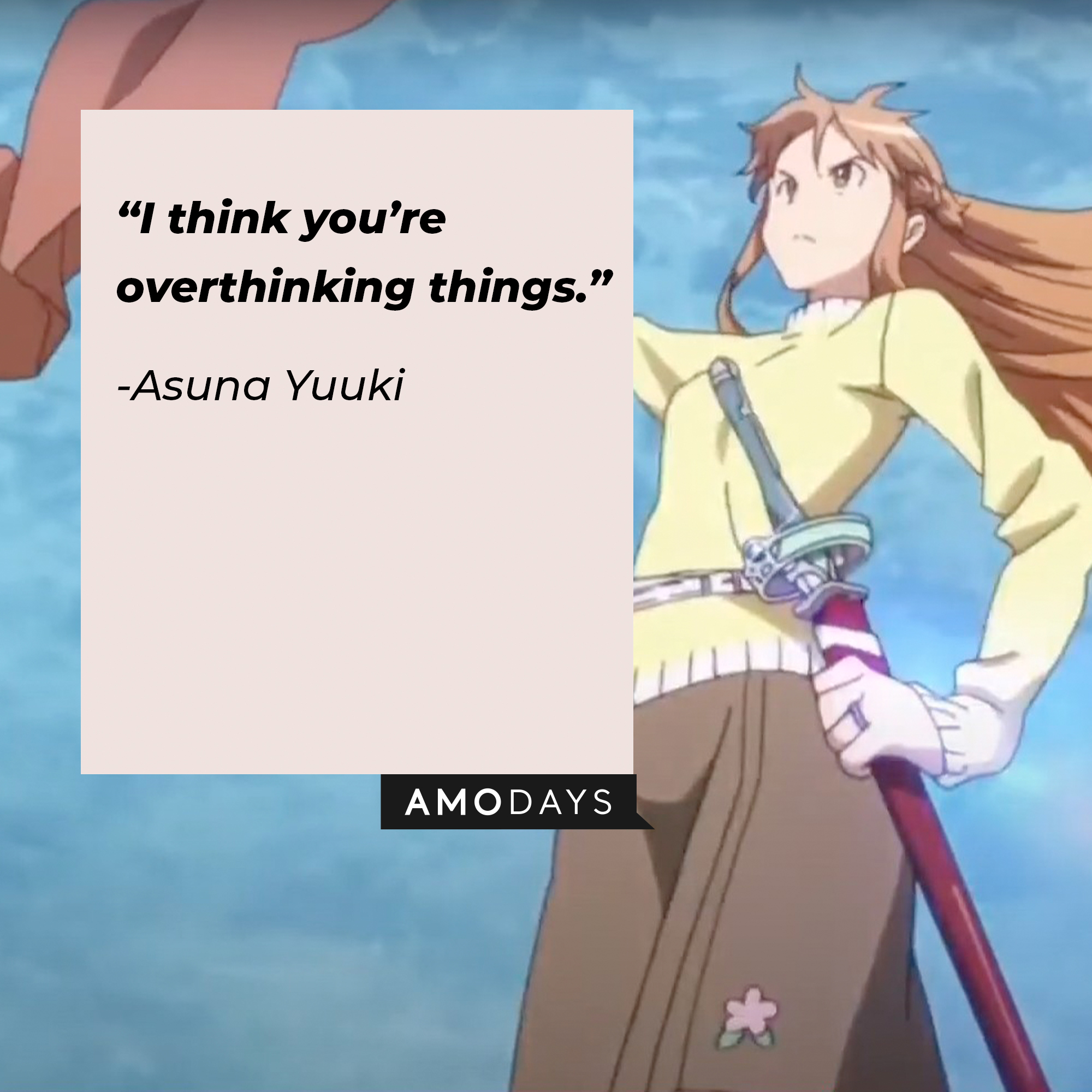 A picture of Asuna Yuuki with her quote: “I think you’re overthinking things.” | Source: facebook.com/SwordArtOnlineUSA